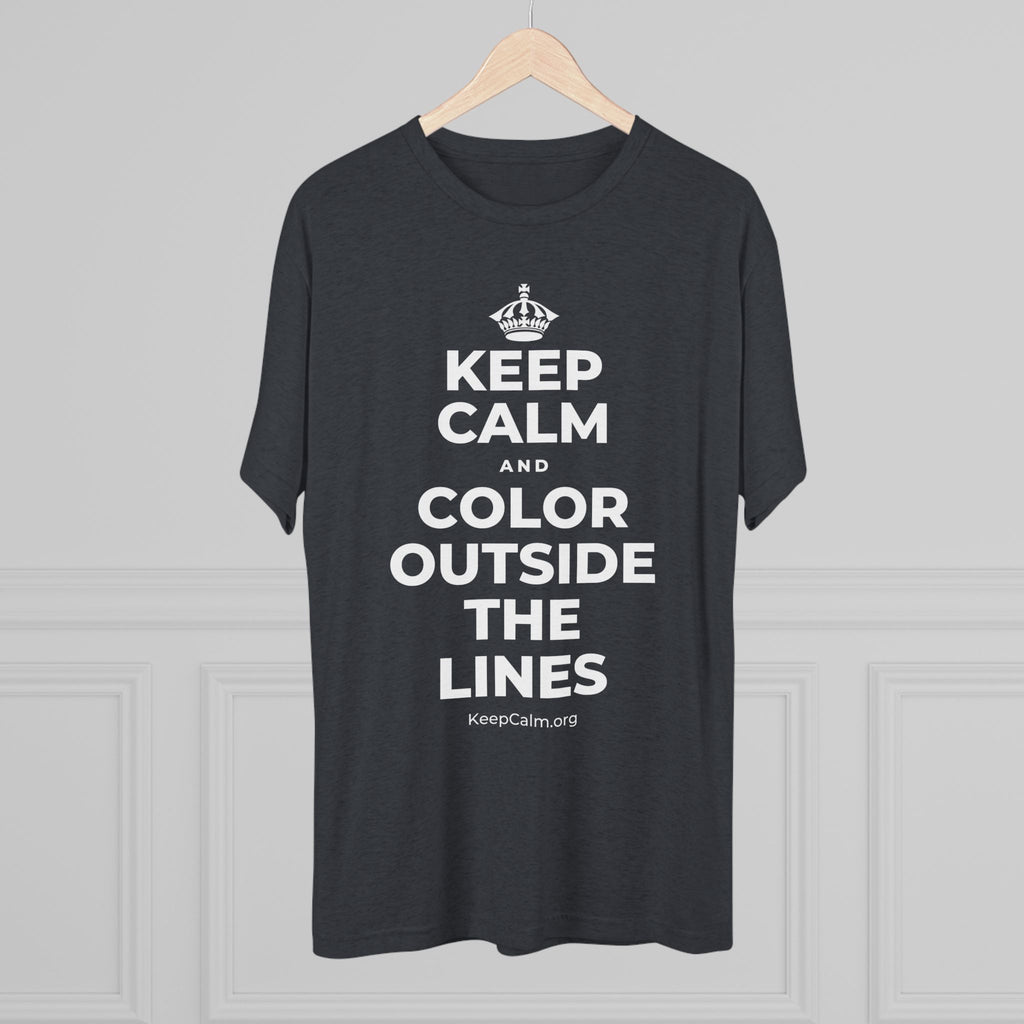 KEEP CALM AND COLOR OUTSIDE THE LINES Tri-Blend Tee