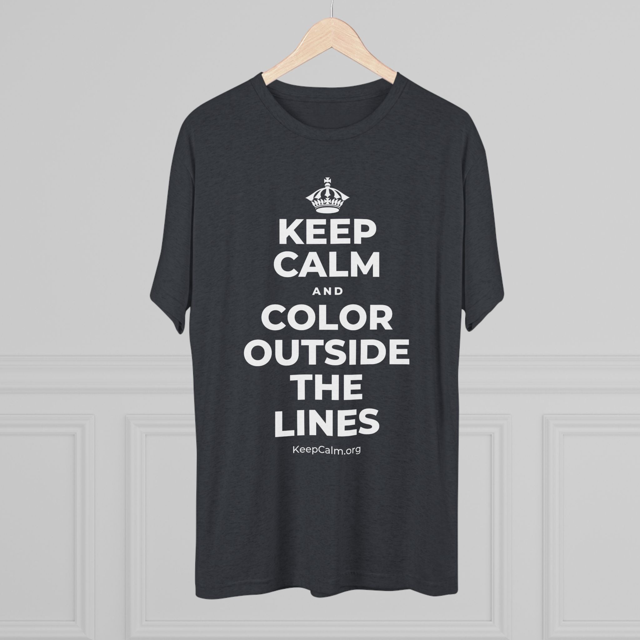 KEEP CALM AND COLOR OUTSIDE THE LINES Tri-Blend Tee