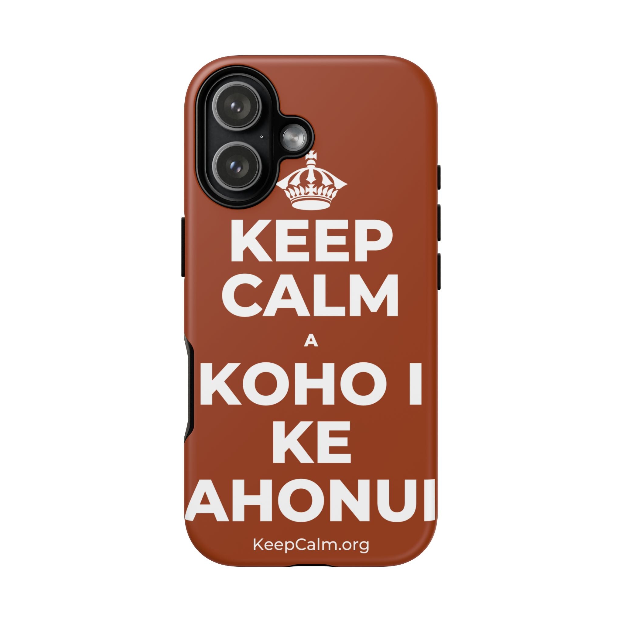 KEEP CALM A KOHO I KE AHONUI Phone Case