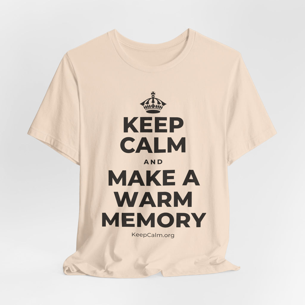 KEEP CALM AND MAKE A WARM MEMORY T-Shirt (Soft Cream–Heather Mauve)