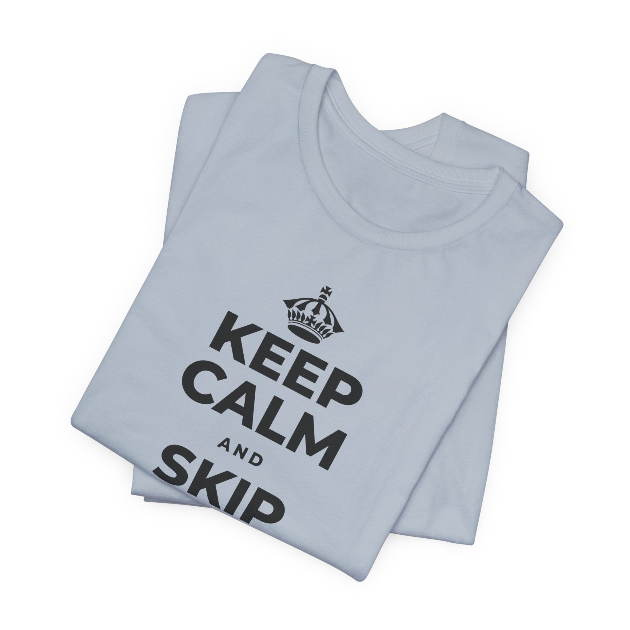 KEEP CALM AND SKIP BEING OKAY TODAY T-Shirt (White–Asphalt)