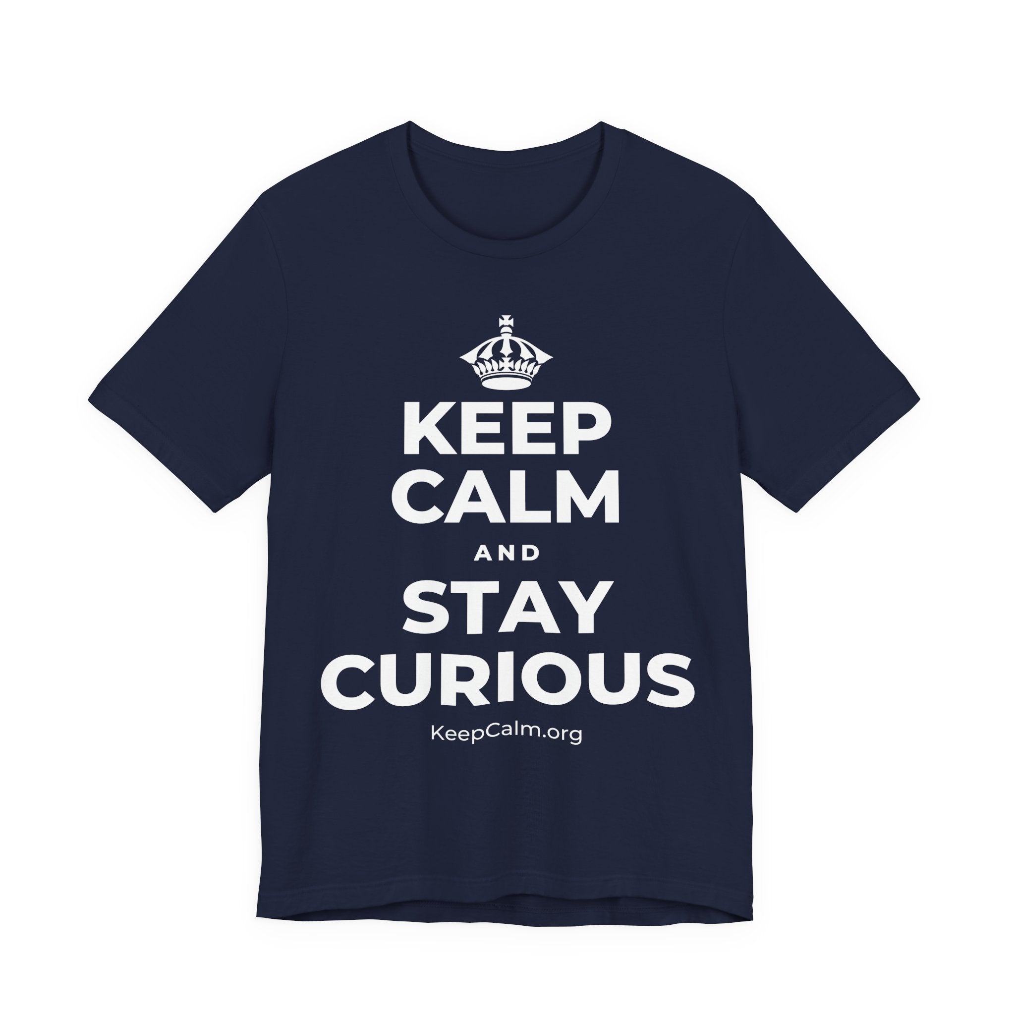 KEEP CALM AND STAY CURIOUS T-Shirt (White–Asphalt)