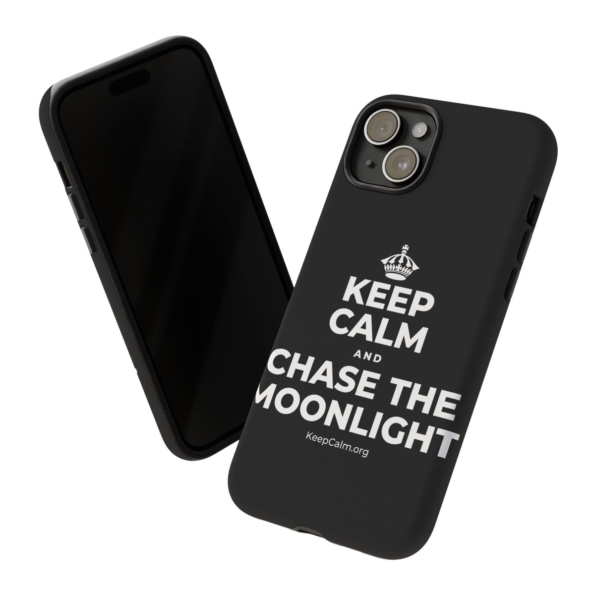 KEEP CALM AND CHASE THE MOONLIGHT Phone Case