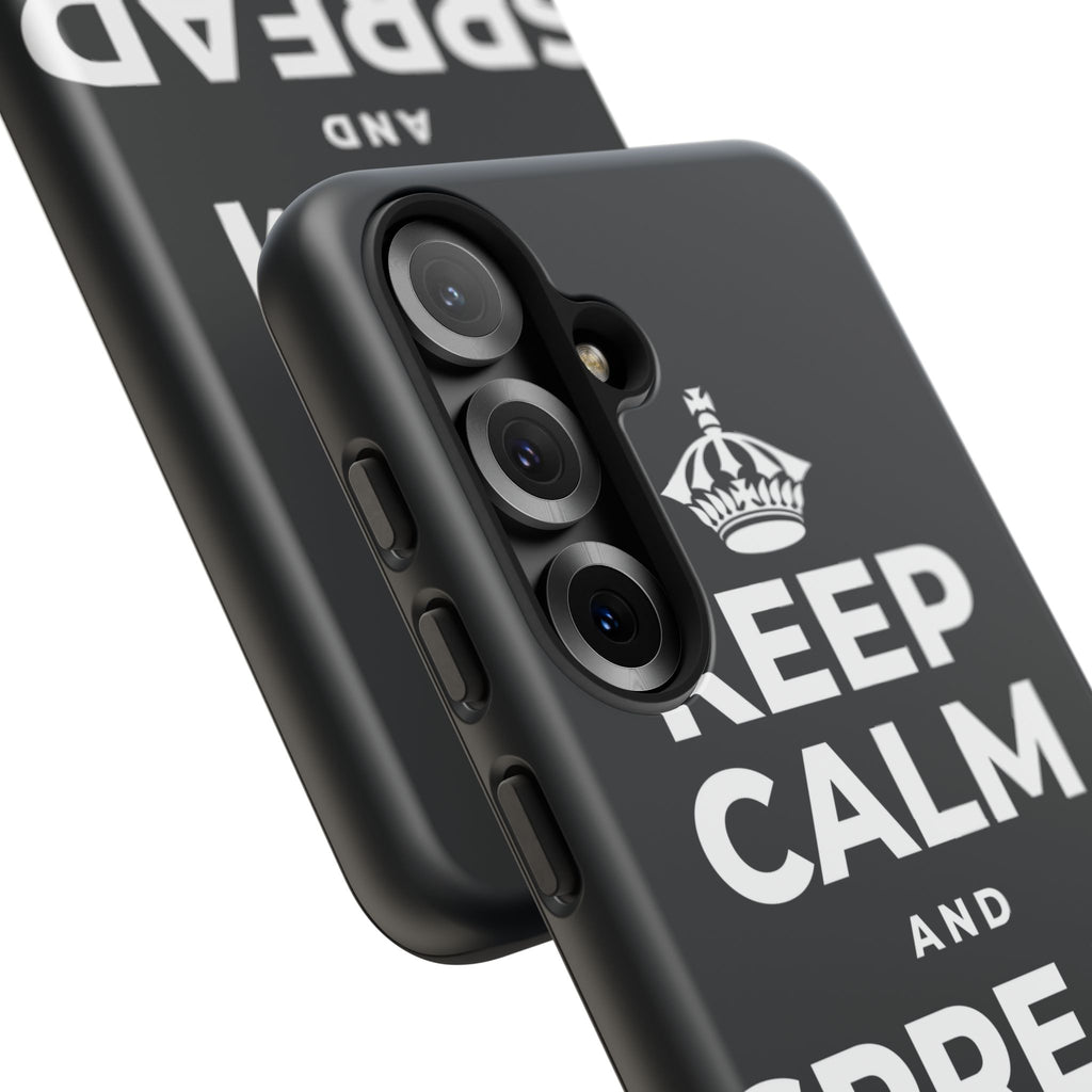 KEEP CALM AND SPREAD SOME JOY Phone Case (Dark)