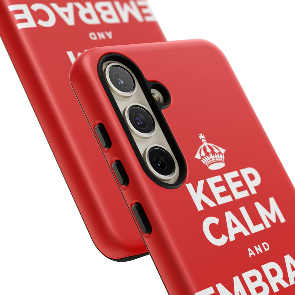 KEEP CALM AND EMBRACE THE CHANGE Phone Case