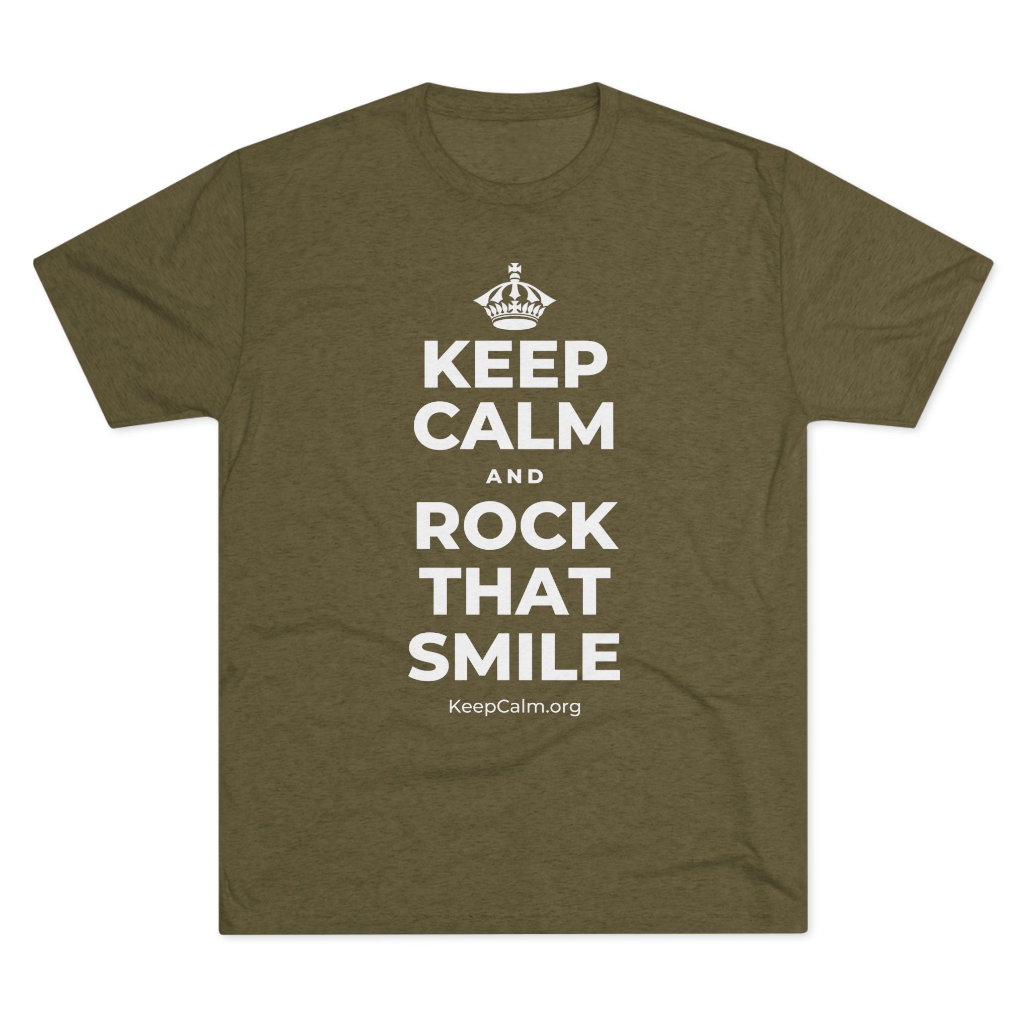 KEEP CALM AND ROCK THAT SMILE Tri-Blend Tee