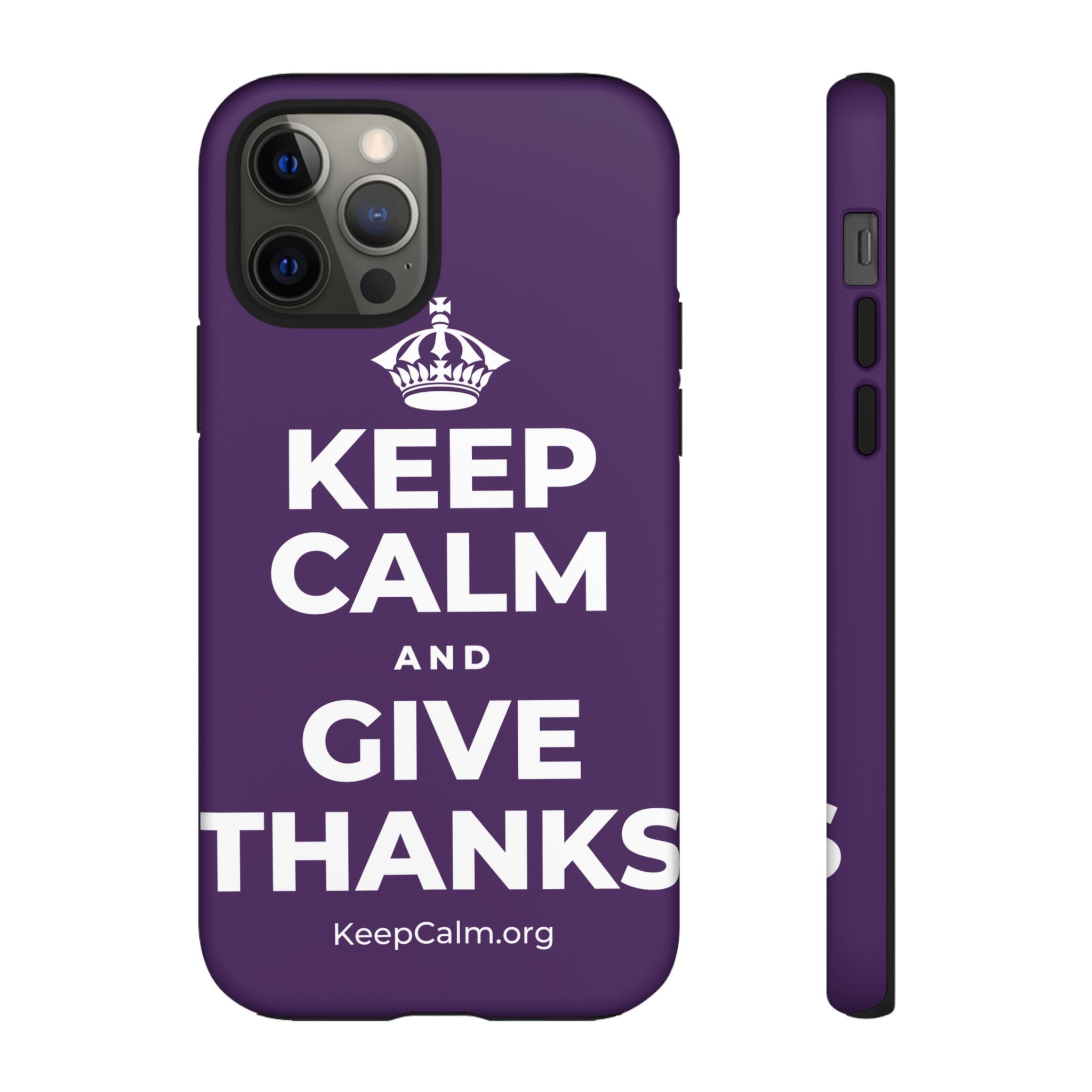 KEEP CALM AND GIVE THANKS Phone Case