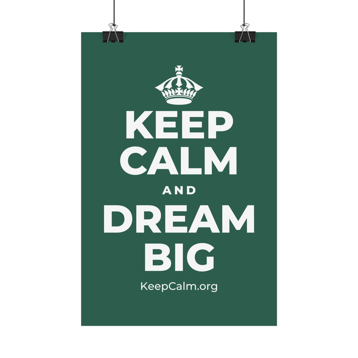 KEEP CALM AND DREAM BIG Satin Poster
