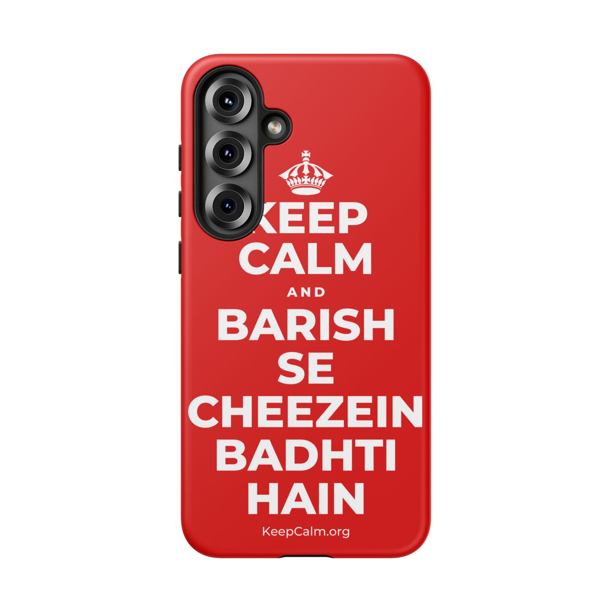 KEEP CALM AND BARISH SE CHEEZEIN BADHTI HAIN Phone Case