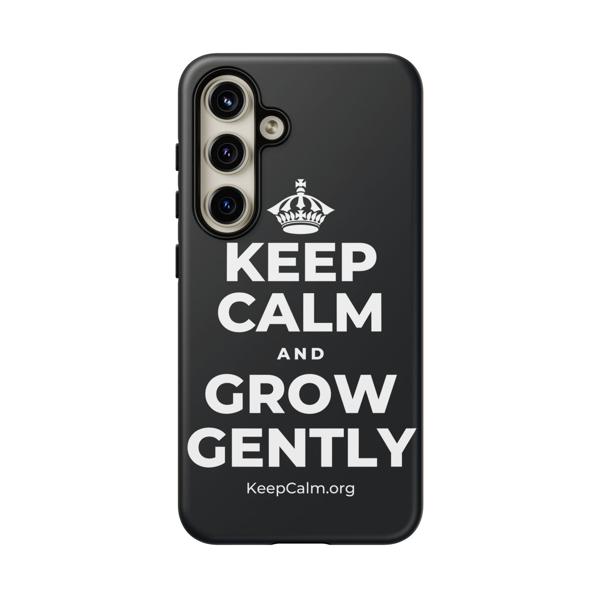 KEEP CALM AND GROW GENTLY Phone Case (Dark)