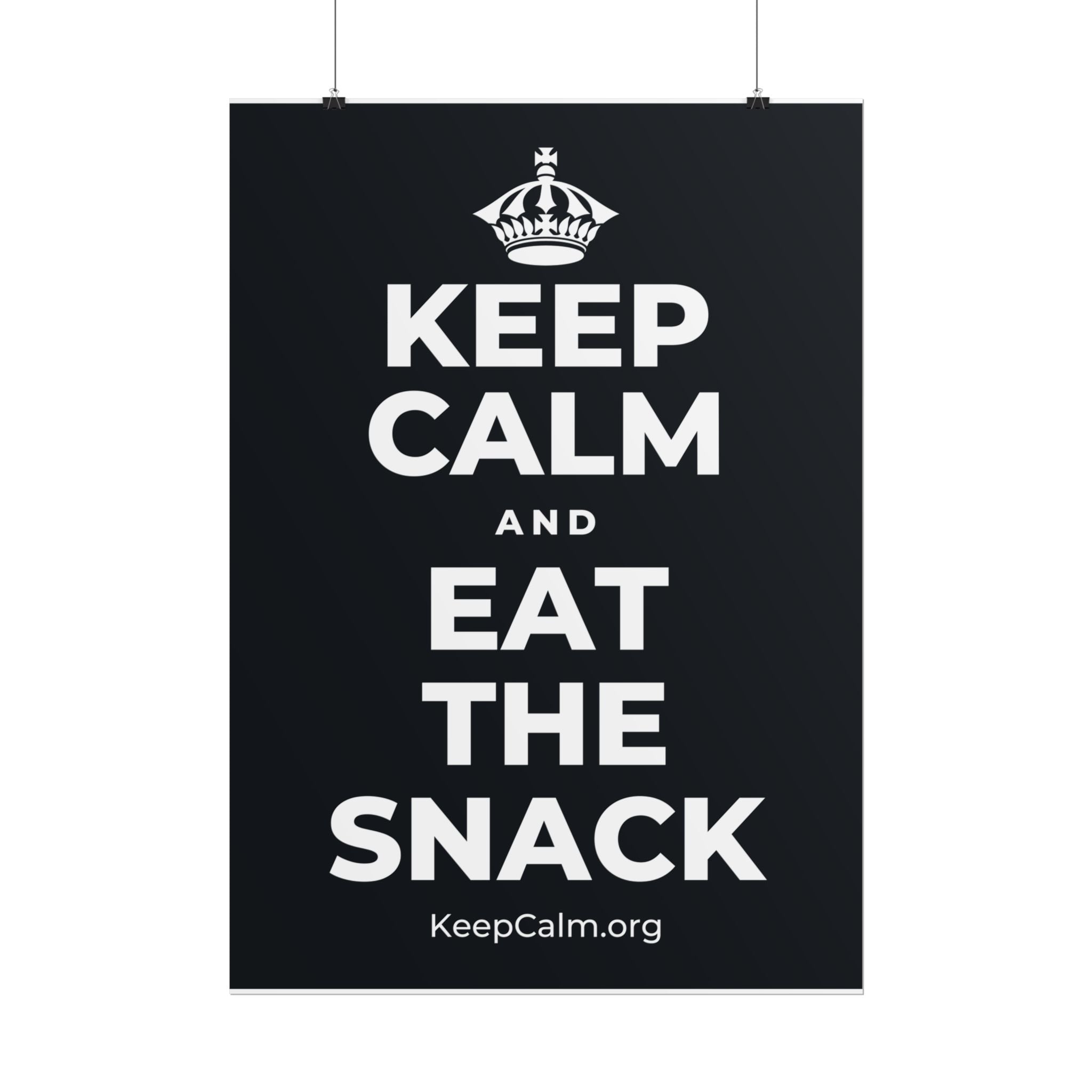 KEEP CALM AND EAT THE SNACK Poster (Dark)