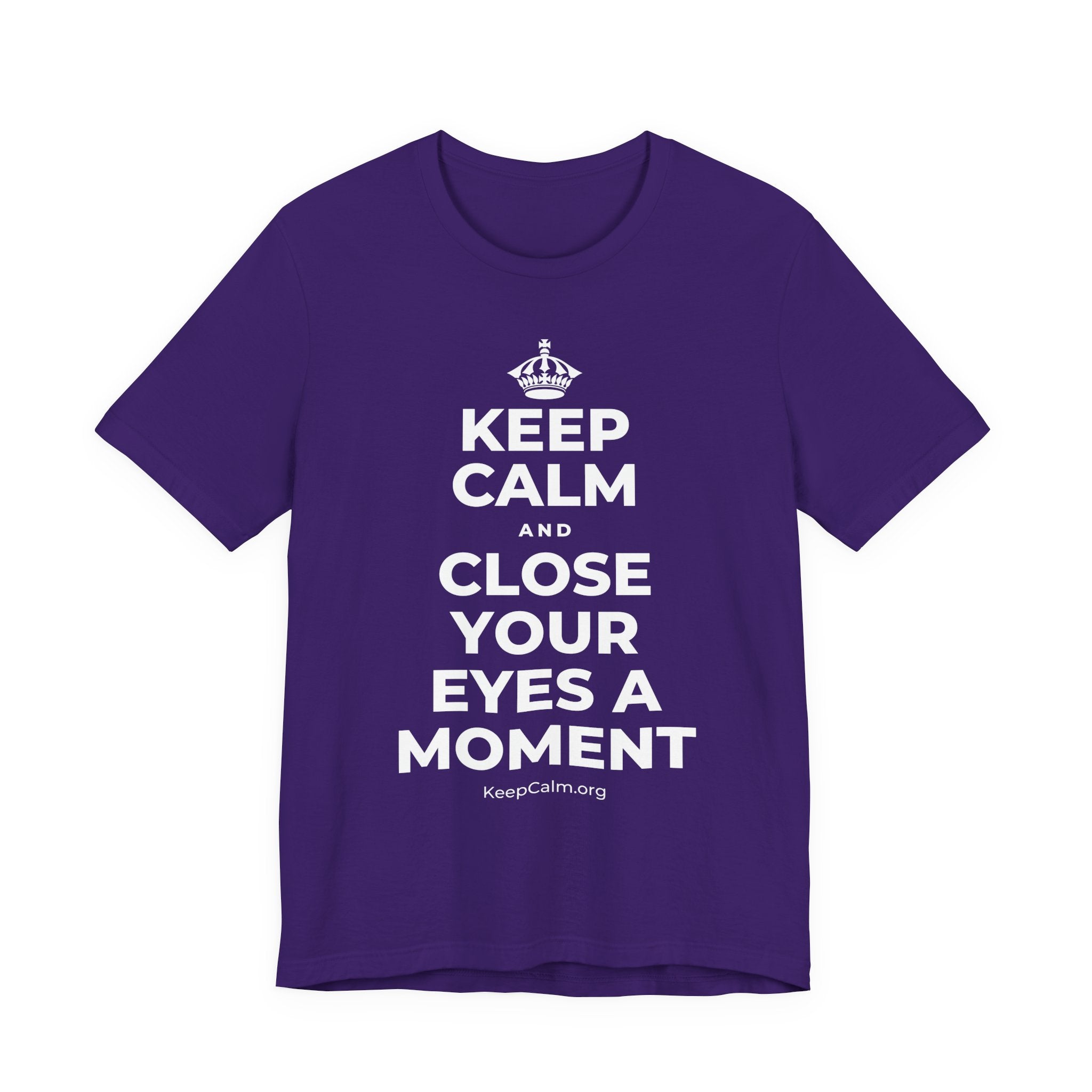 KEEP CALM AND CLOSE YOUR EYES A MOMENT T-Shirt (Soft Cream–Heather Mauve)