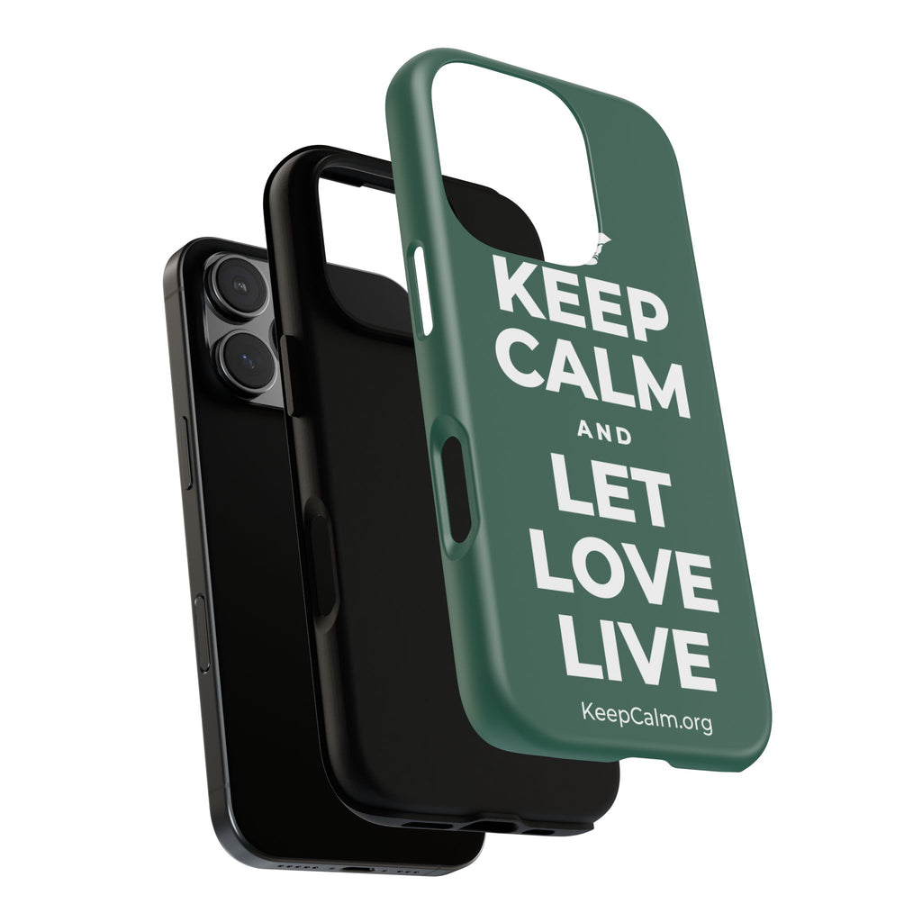 KEEP CALM AND LET LOVE LIVE Phone Case
