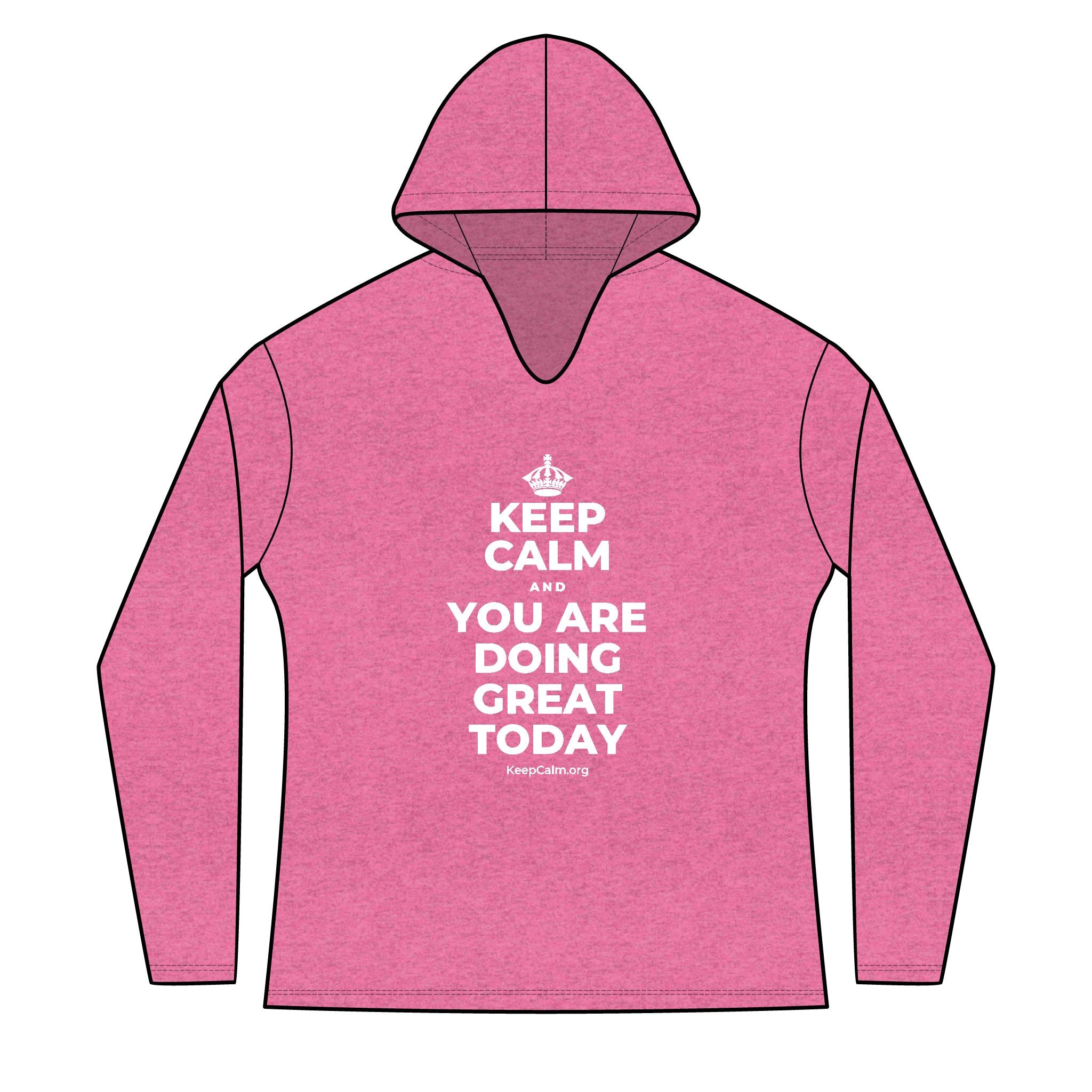 KEEP CALM AND YOU ARE DOING GREAT TODAY Women's Long Sleeve Hoodie