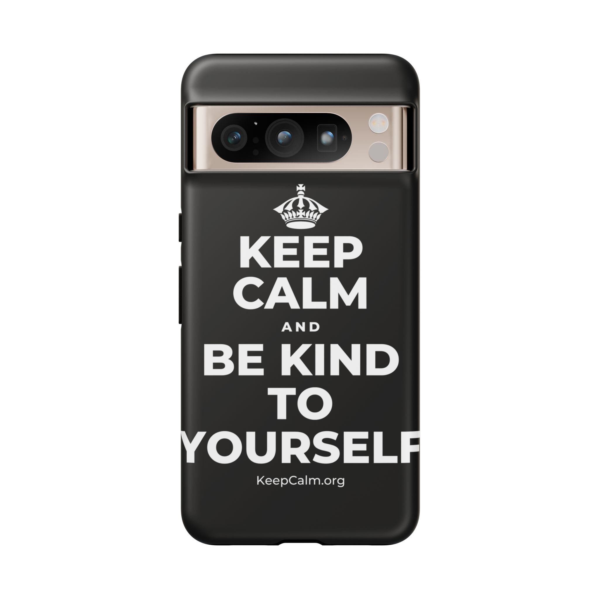 KEEP CALM AND BE KIND TO YOURSELF Phone Case