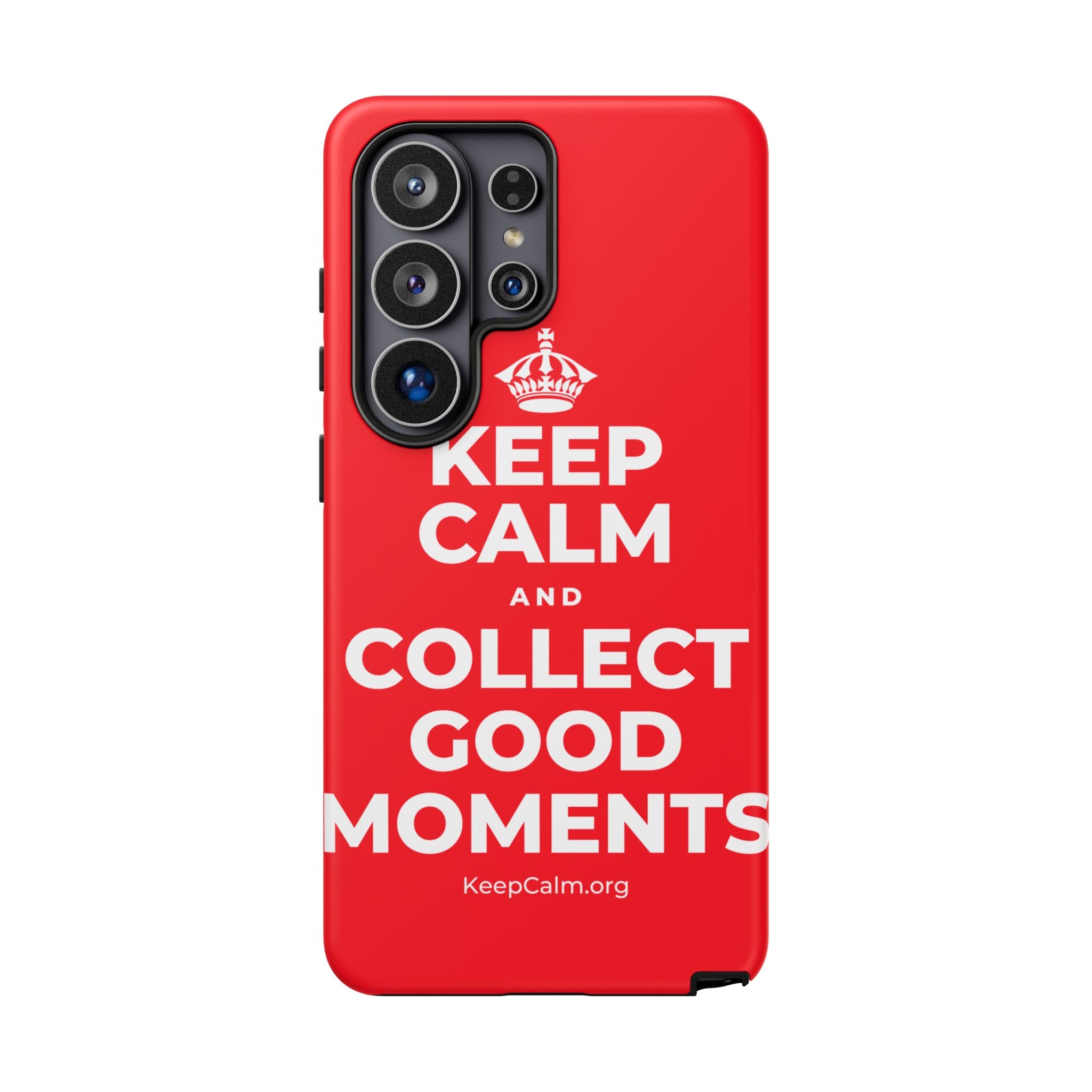 KEEP CALM AND COLLECT GOOD MOMENTS Phone Case