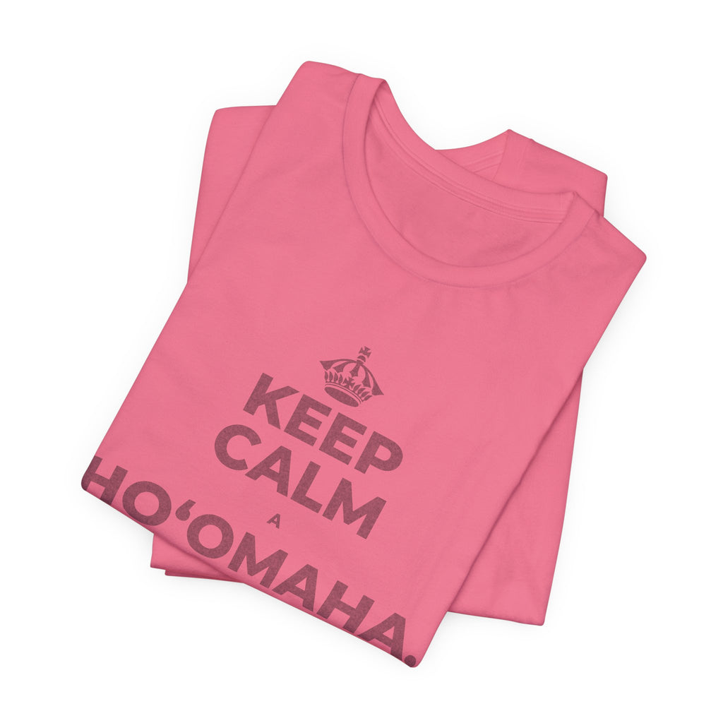 KEEP CALM A HOʻOMAHA, A LAILA KŪ T-Shirt (Military Green–Autumn)
