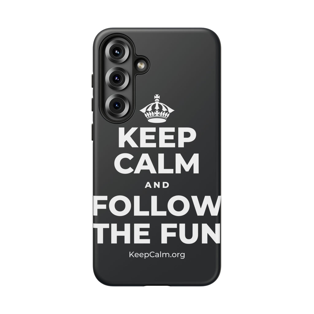 KEEP CALM AND FOLLOW THE FUN Phone Case (Dark)