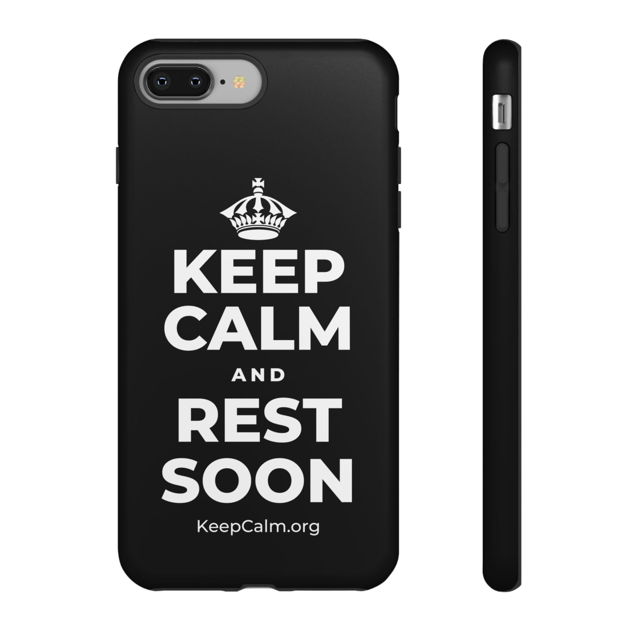 KEEP CALM AND REST SOON Phone Case