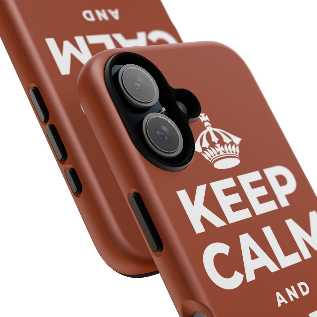 KEEP CALM AND BE PROUD Phone Case
