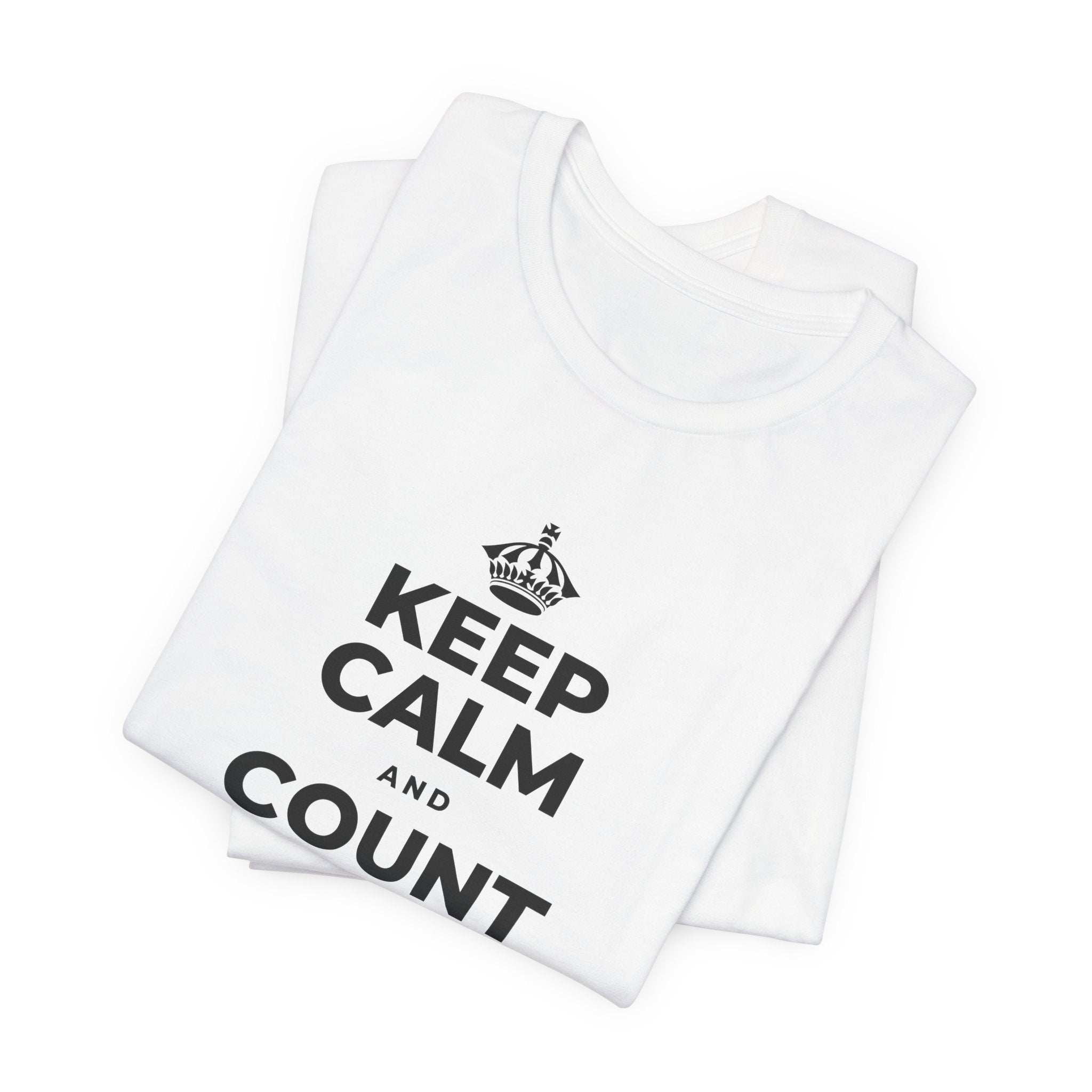 KEEP CALM AND COUNT YOUR SLOW BREATHS T-Shirt (White–Asphalt)