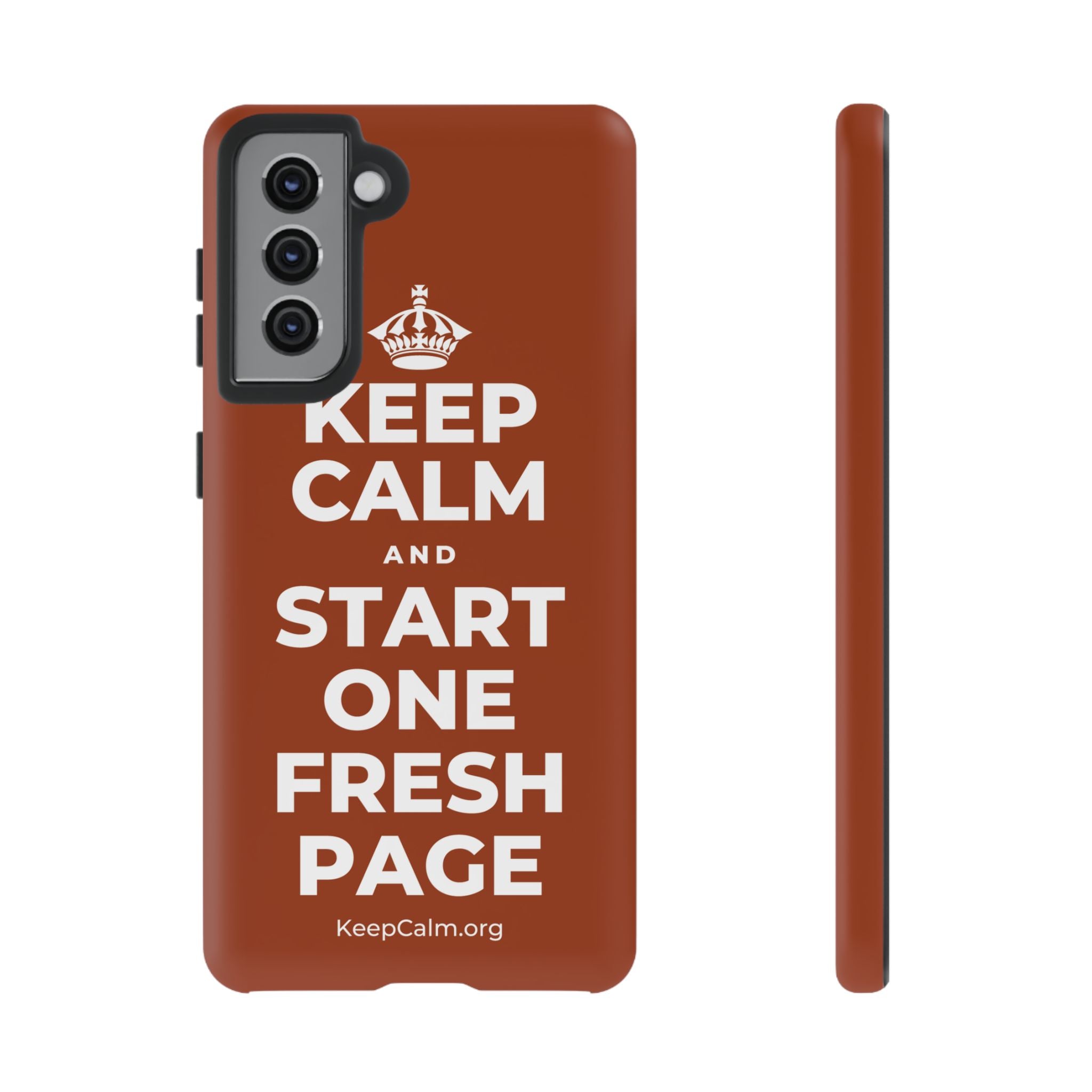 KEEP CALM AND START ONE FRESH PAGE Phone Case