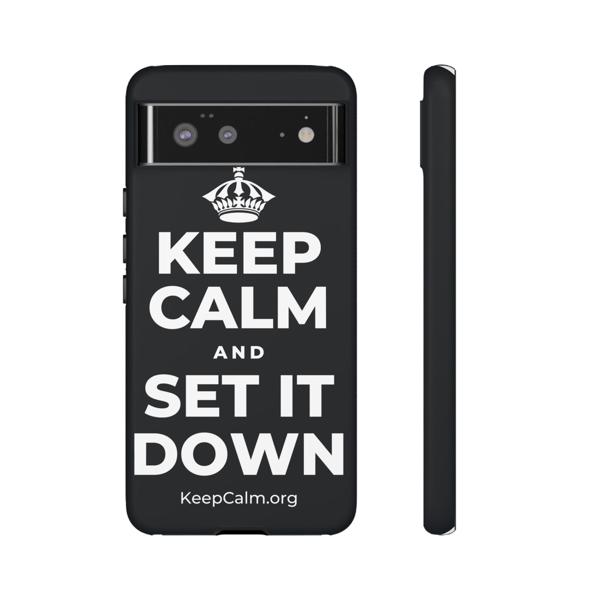 KEEP CALM AND SET IT DOWN Phone Case (Dark)