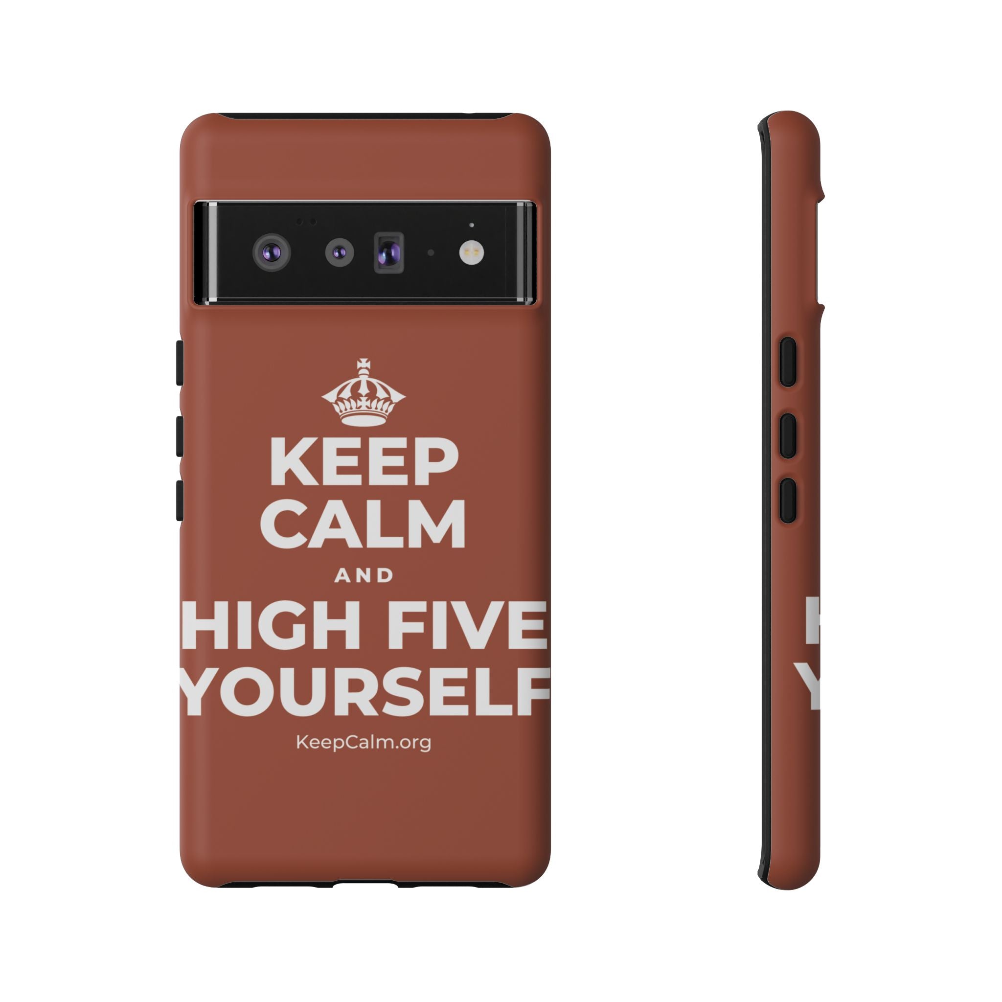 KEEP CALM AND HIGH FIVE YOURSELF Phone Case