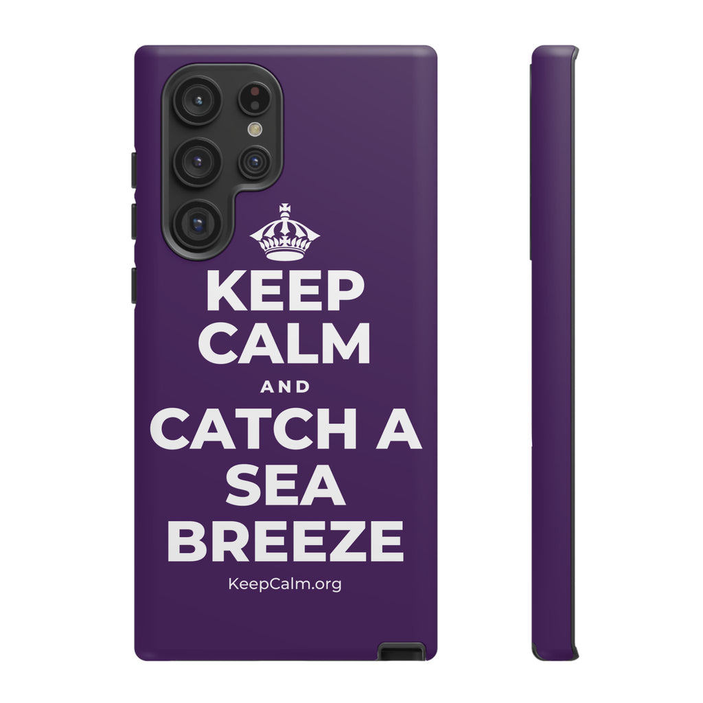 KEEP CALM AND CATCH A SEA BREEZE Phone Case