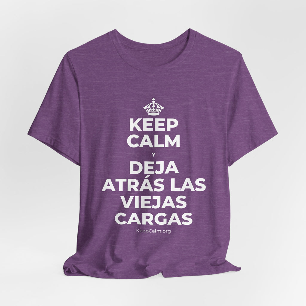 KEEP CALM Y DEJA ATRÁS LAS VIEJAS CARGAS T-Shirt (Baby Blue–Silver)