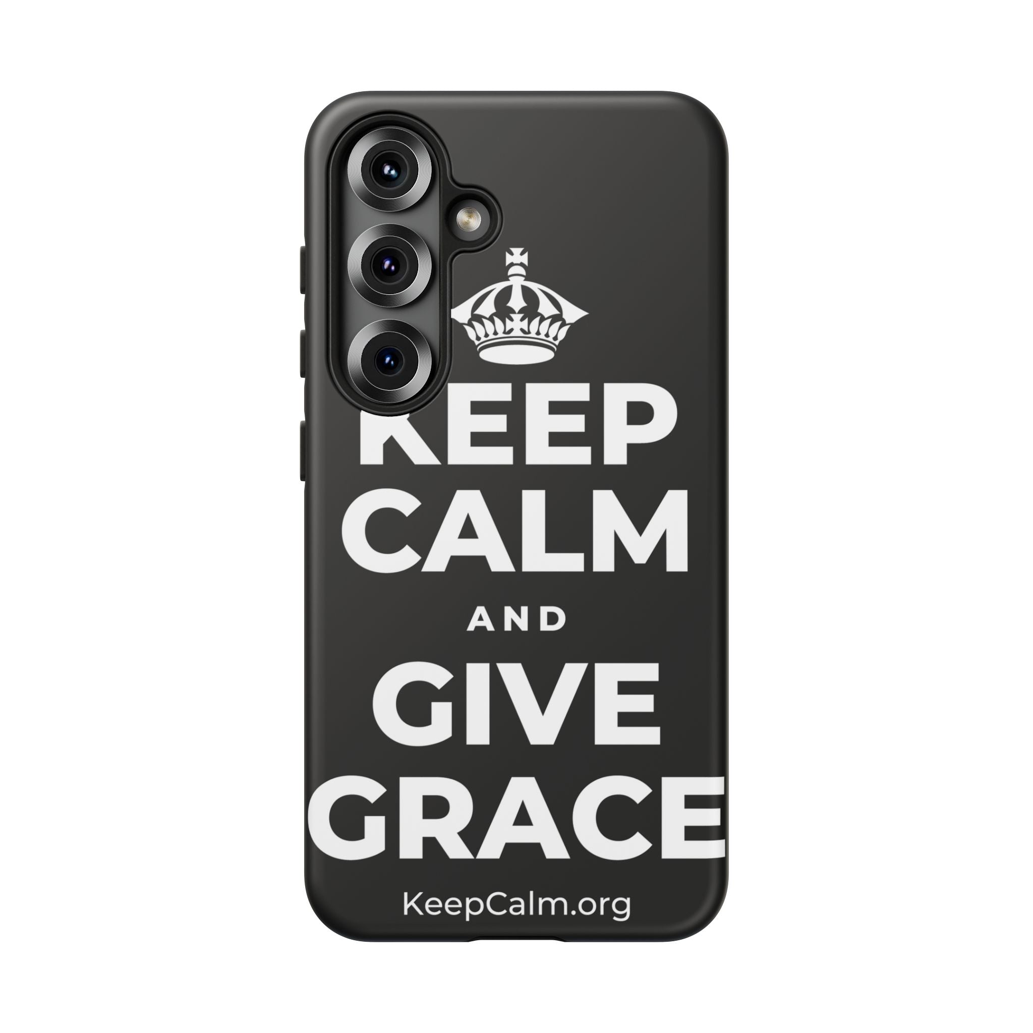 KEEP CALM AND GIVE GRACE Phone Case