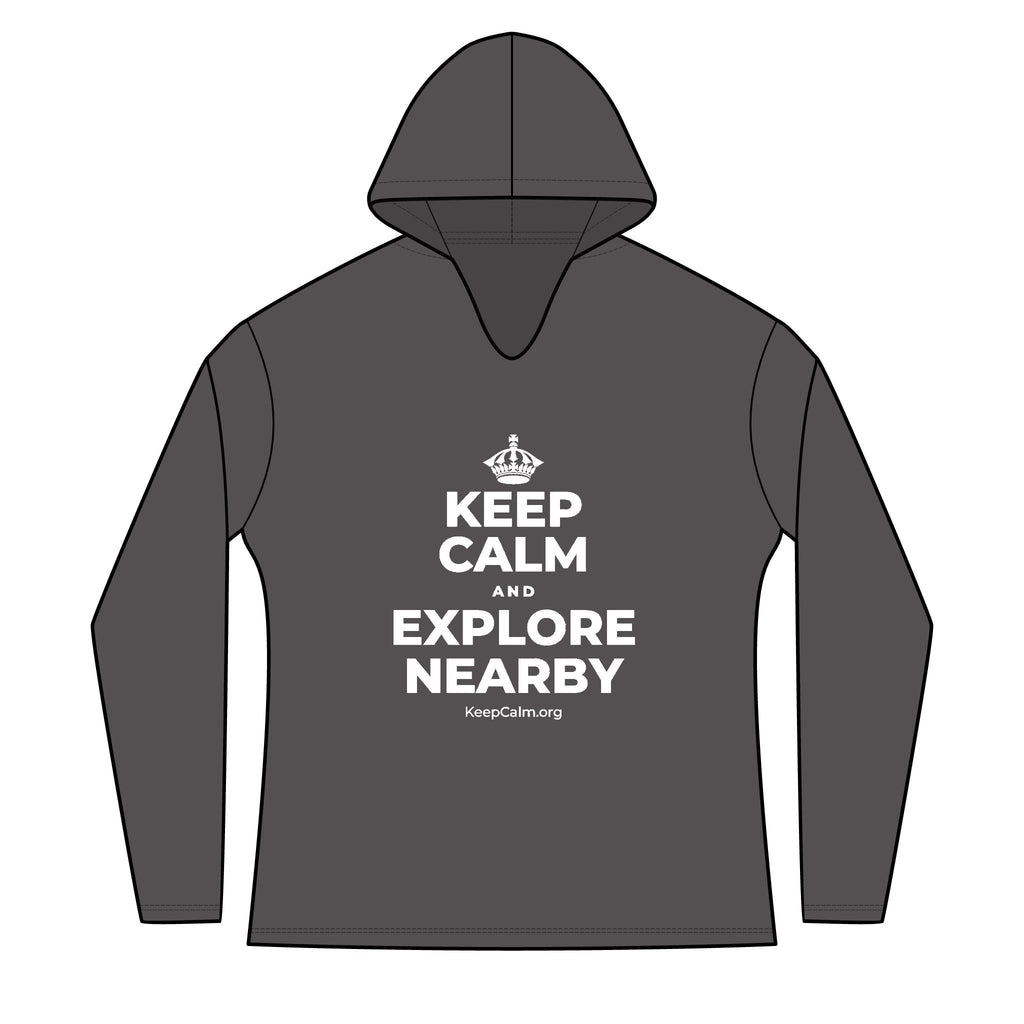 KEEP CALM AND EXPLORE NEARBY Women's Long Sleeve Hoodie