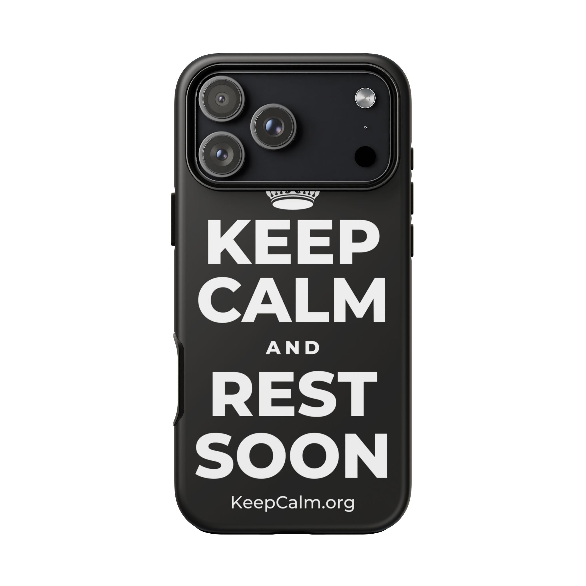 KEEP CALM AND REST SOON Phone Case