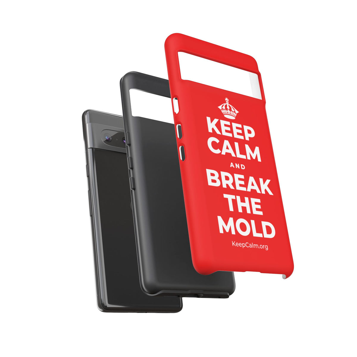 KEEP CALM AND BREAK THE MOLD Phone Case