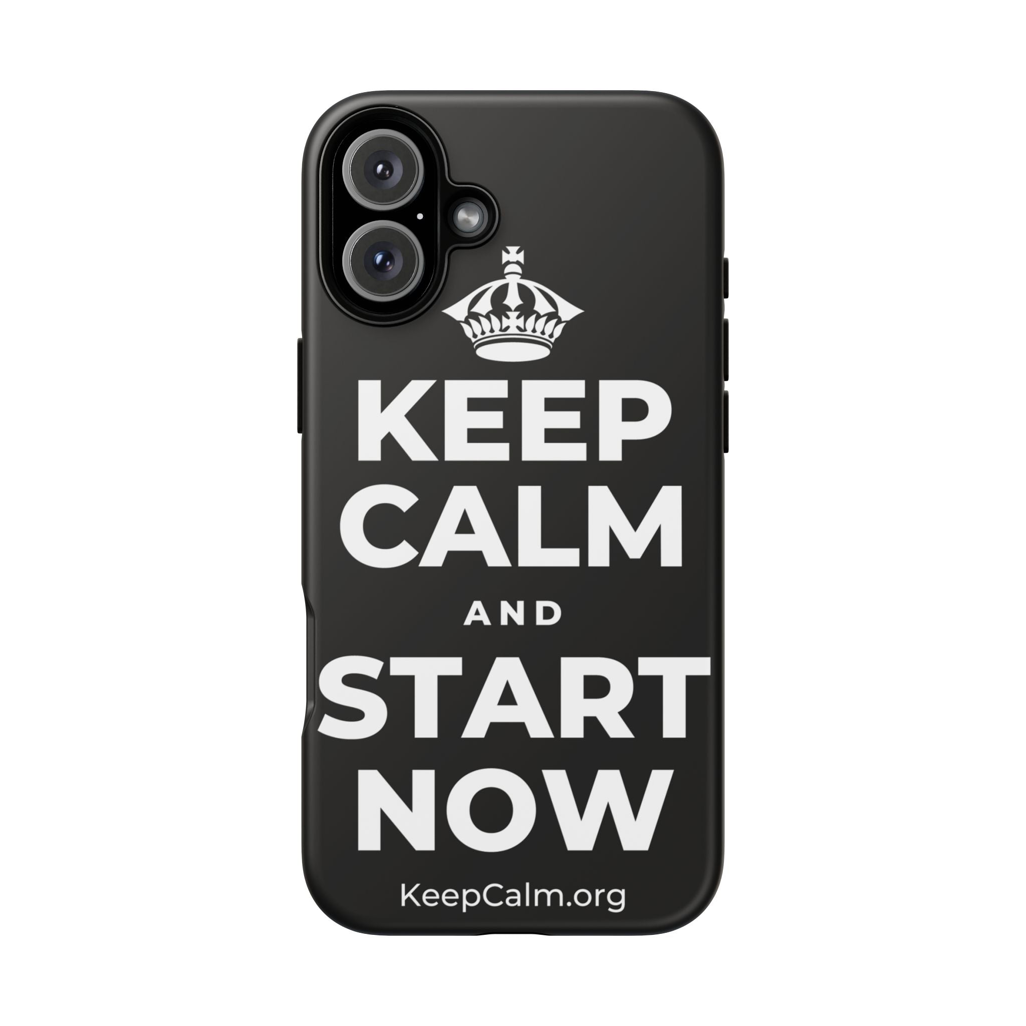 KEEP CALM AND START NOW Phone Case