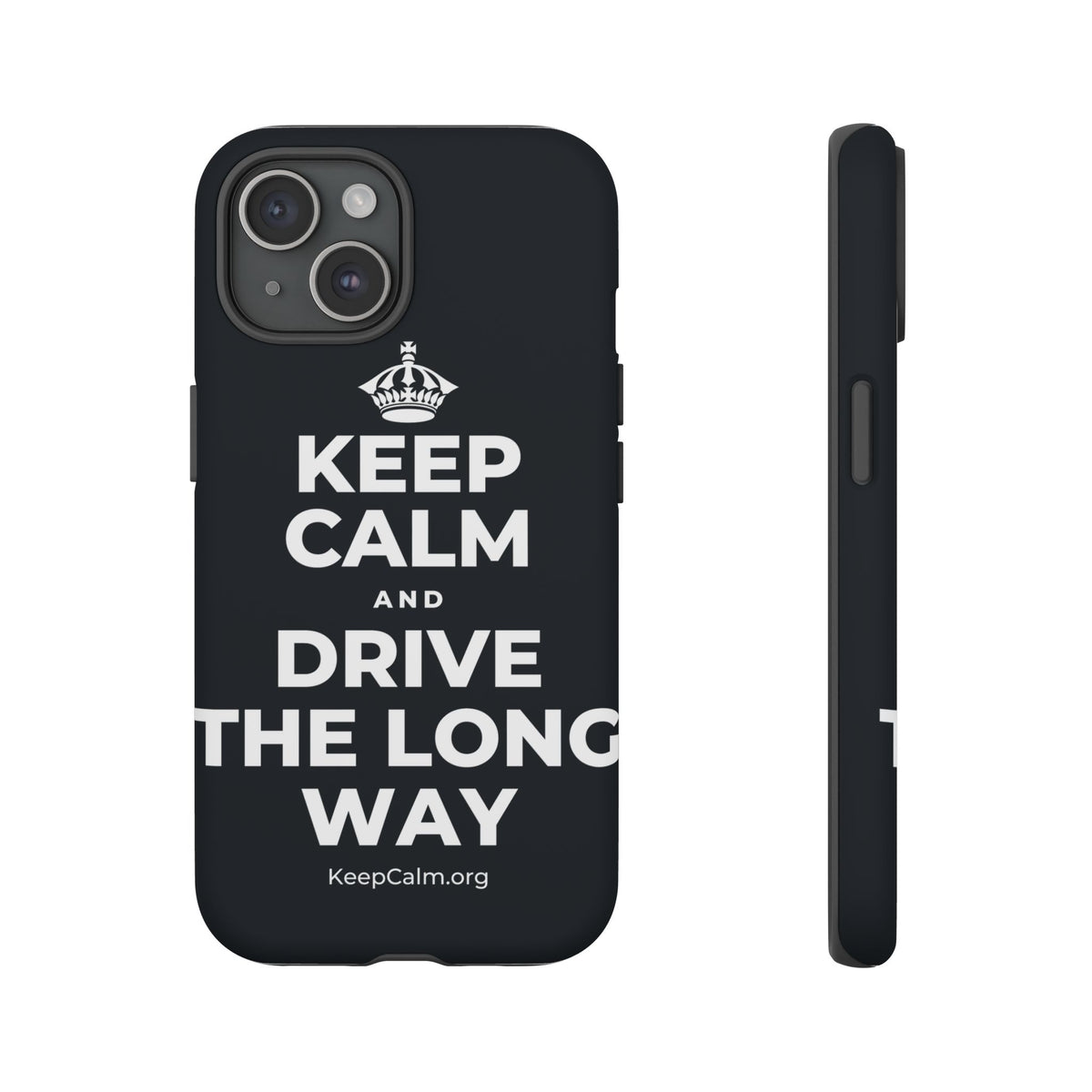 KEEP CALM AND DRIVE THE LONG WAY Phone Case (Dark)