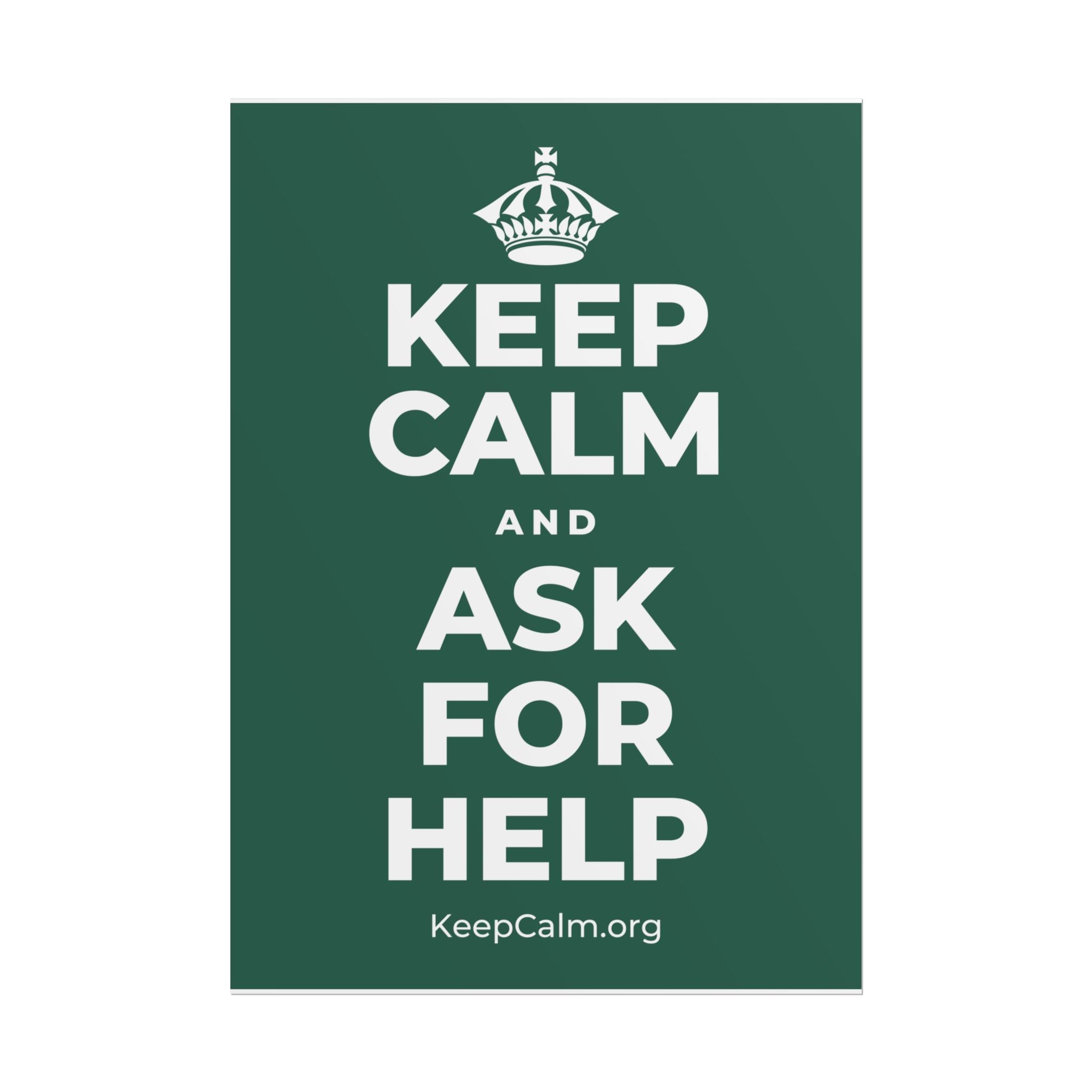 KEEP CALM AND ASK FOR HELP Poster