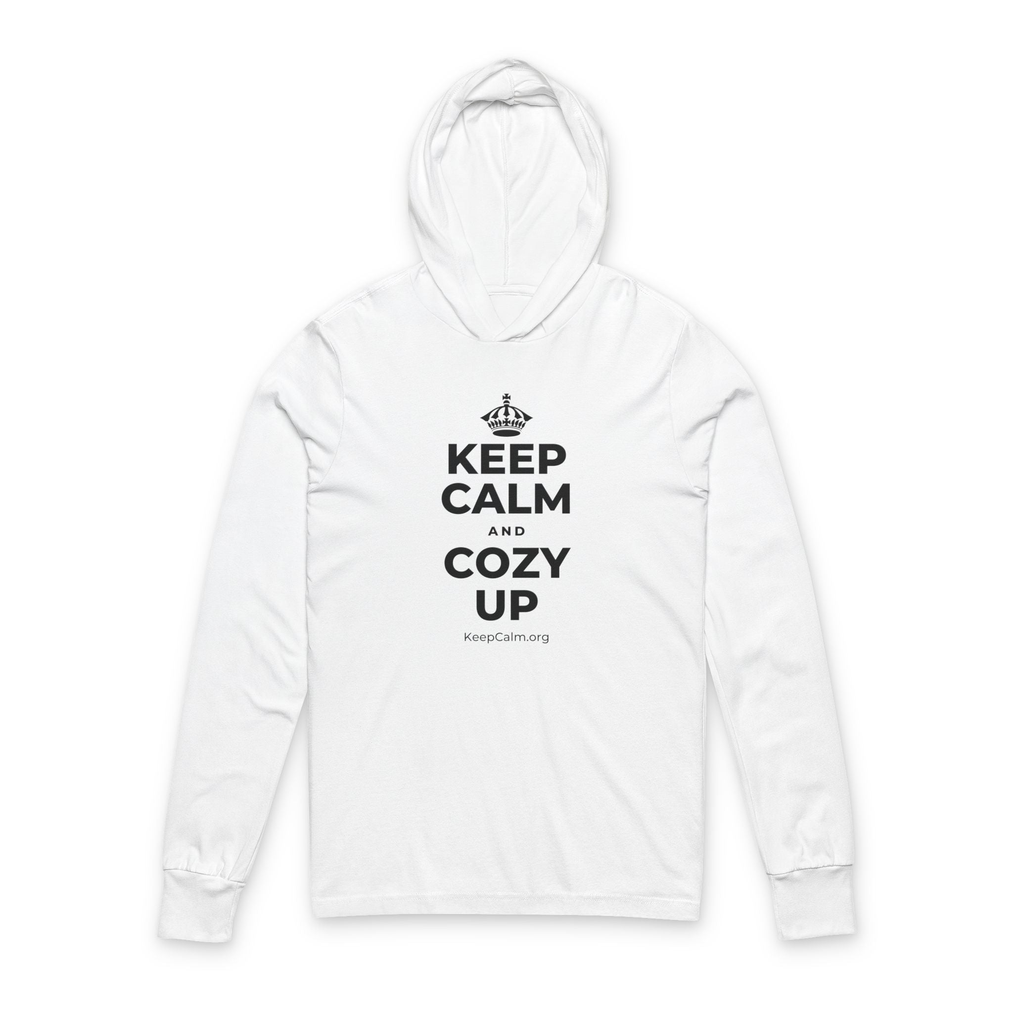 KEEP CALM AND COZY UP Hooded Long Sleeve Tee