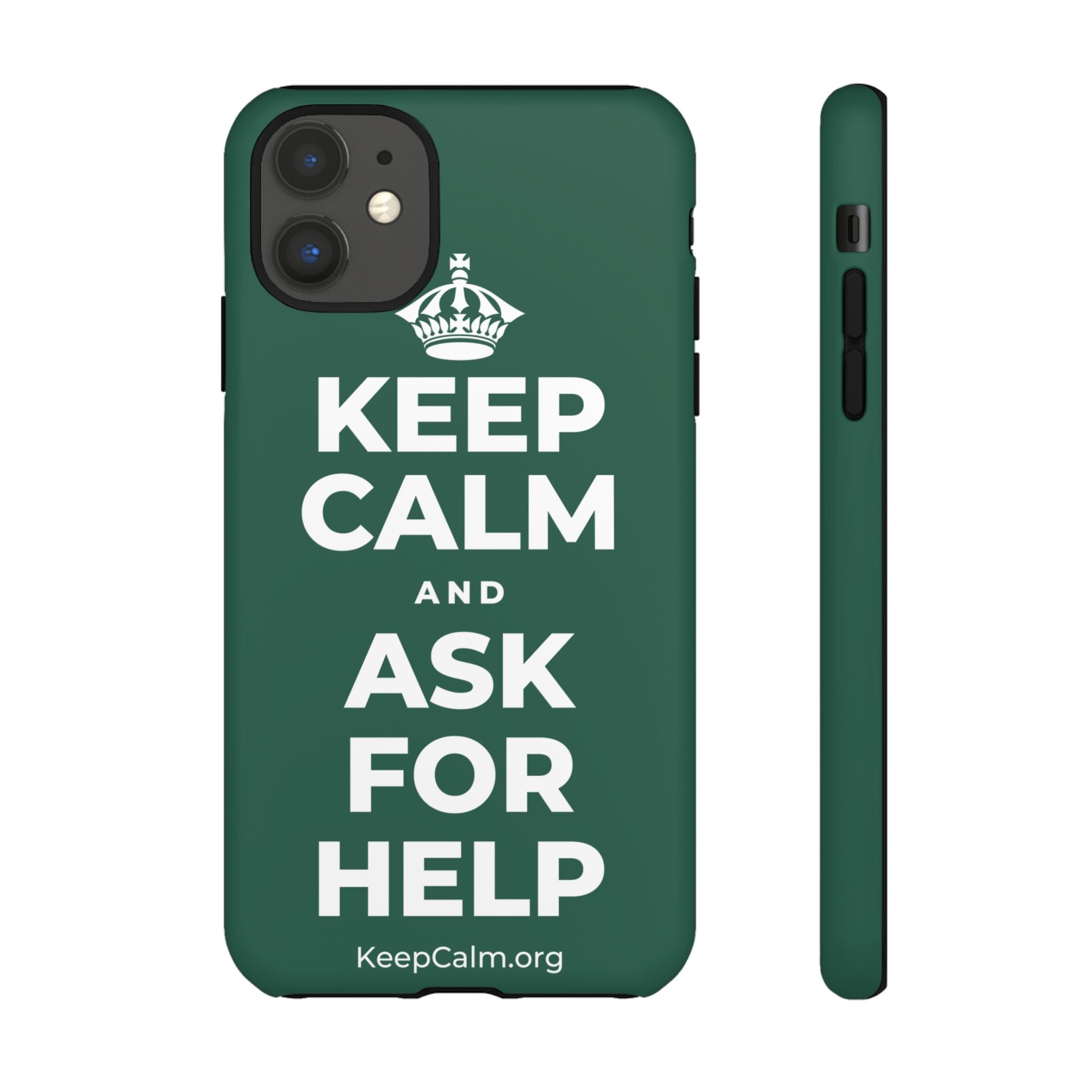 KEEP CALM AND ASK FOR HELP Phone Case