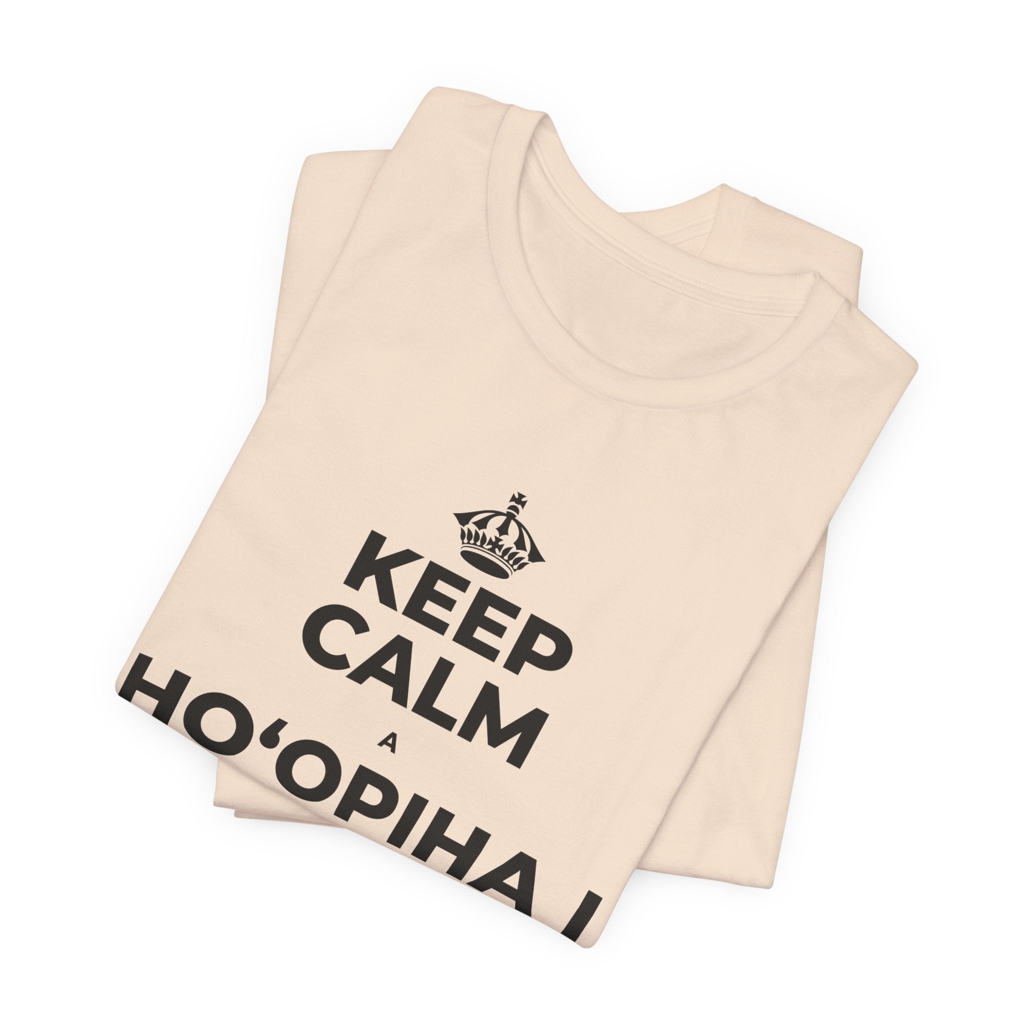 KEEP CALM A HOʻOPIHA I KOU KĪʻAHA ME KE ALOHA T-Shirt (Soft Cream–Heather Mauve)