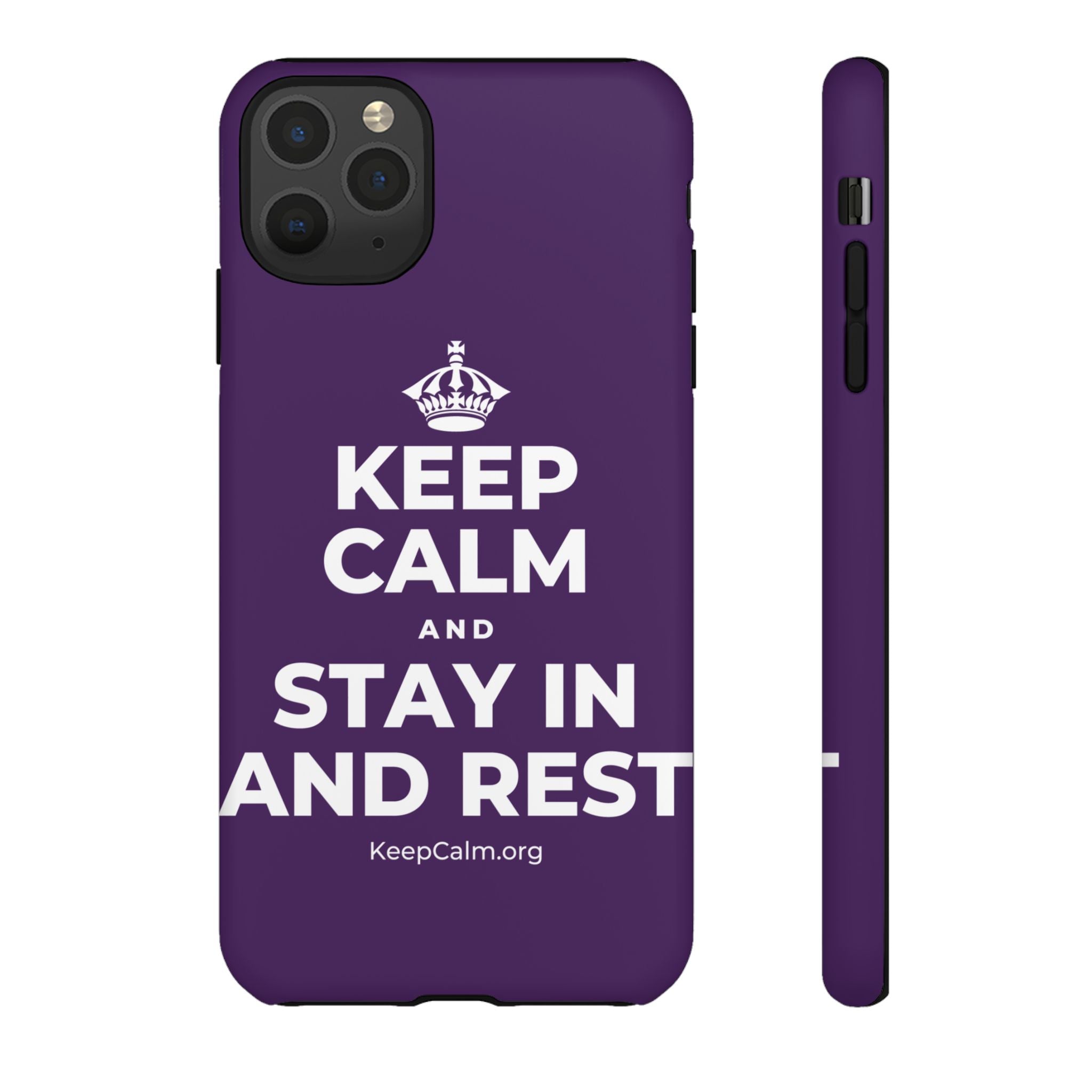 KEEP CALM AND STAY IN AND REST Phone Case