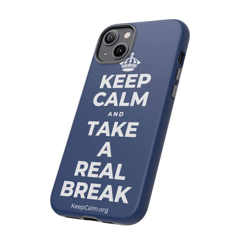 KEEP CALM AND TAKE A REAL BREAK Phone Case