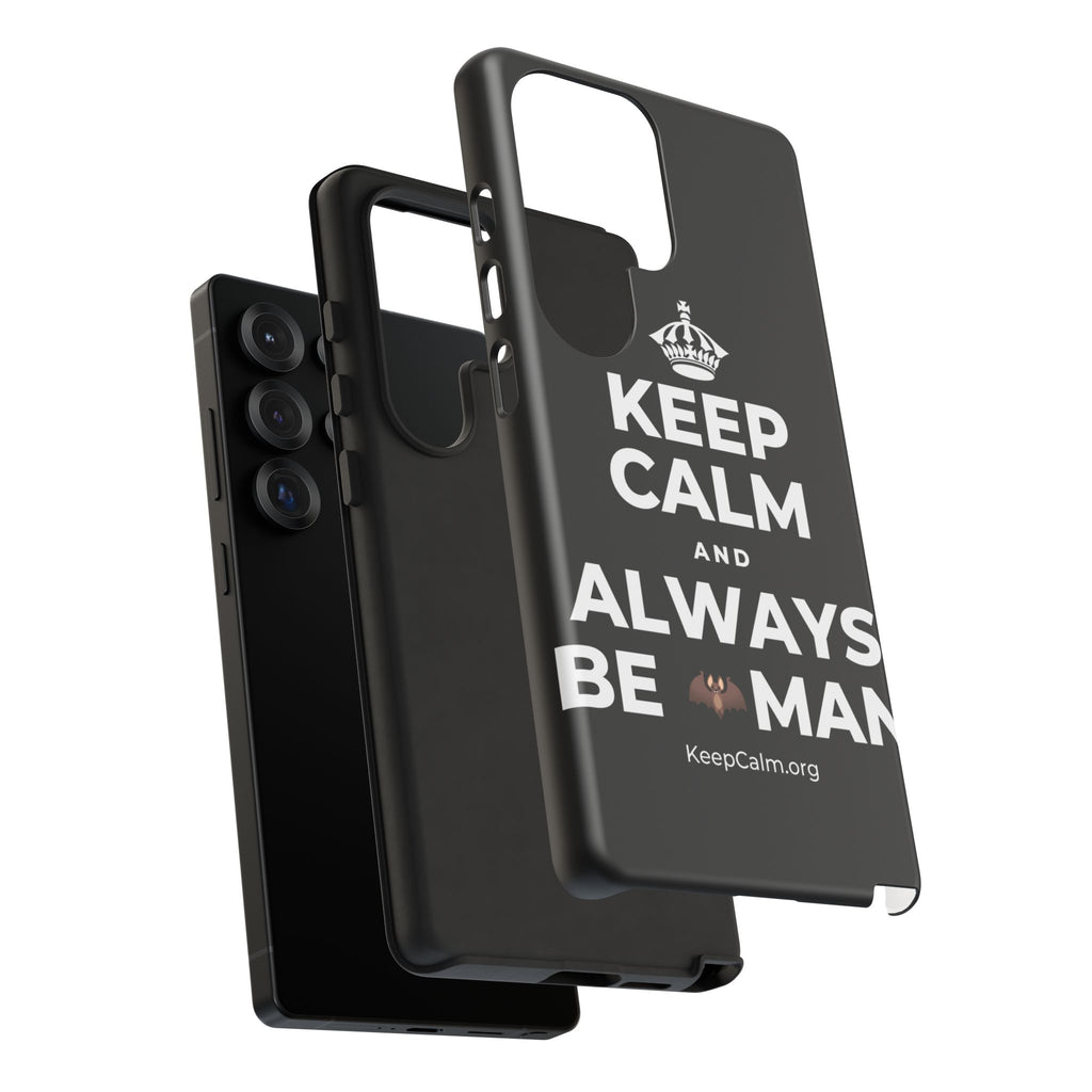 KEEP CALM AND ALWAYS BE 🦇MAN Phone Case