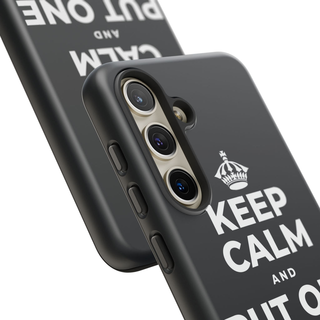 KEEP CALM AND PUT ONE THING RIGHT Phone Case (Dark)