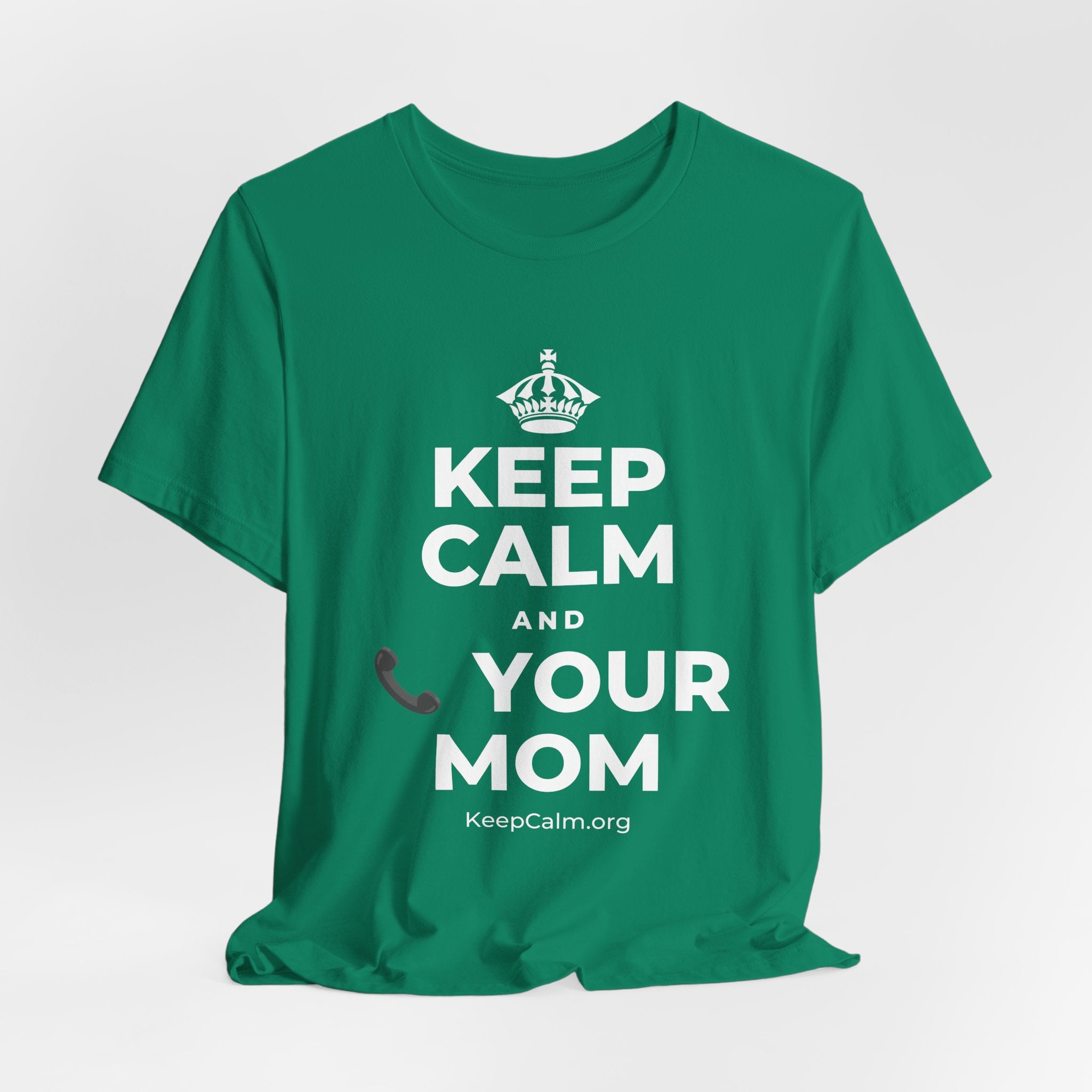 KEEP CALM AND 📞 YOUR MOM T-Shirt (White–Asphalt)