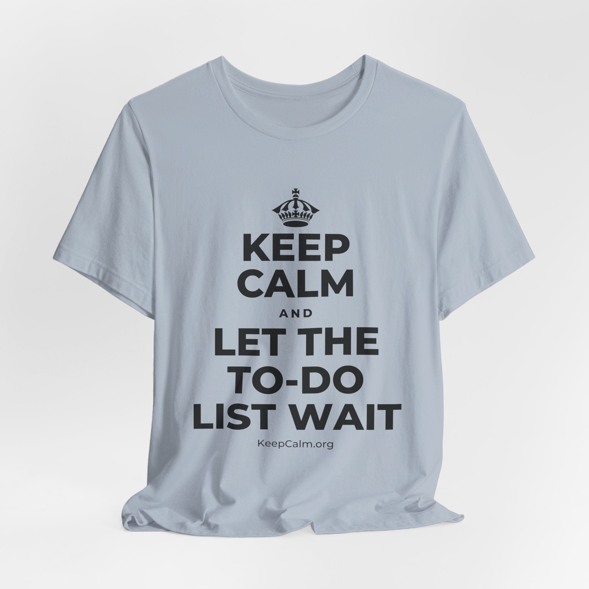 KEEP CALM AND LET THE TO-DO LIST WAIT T-Shirt (White–Asphalt)