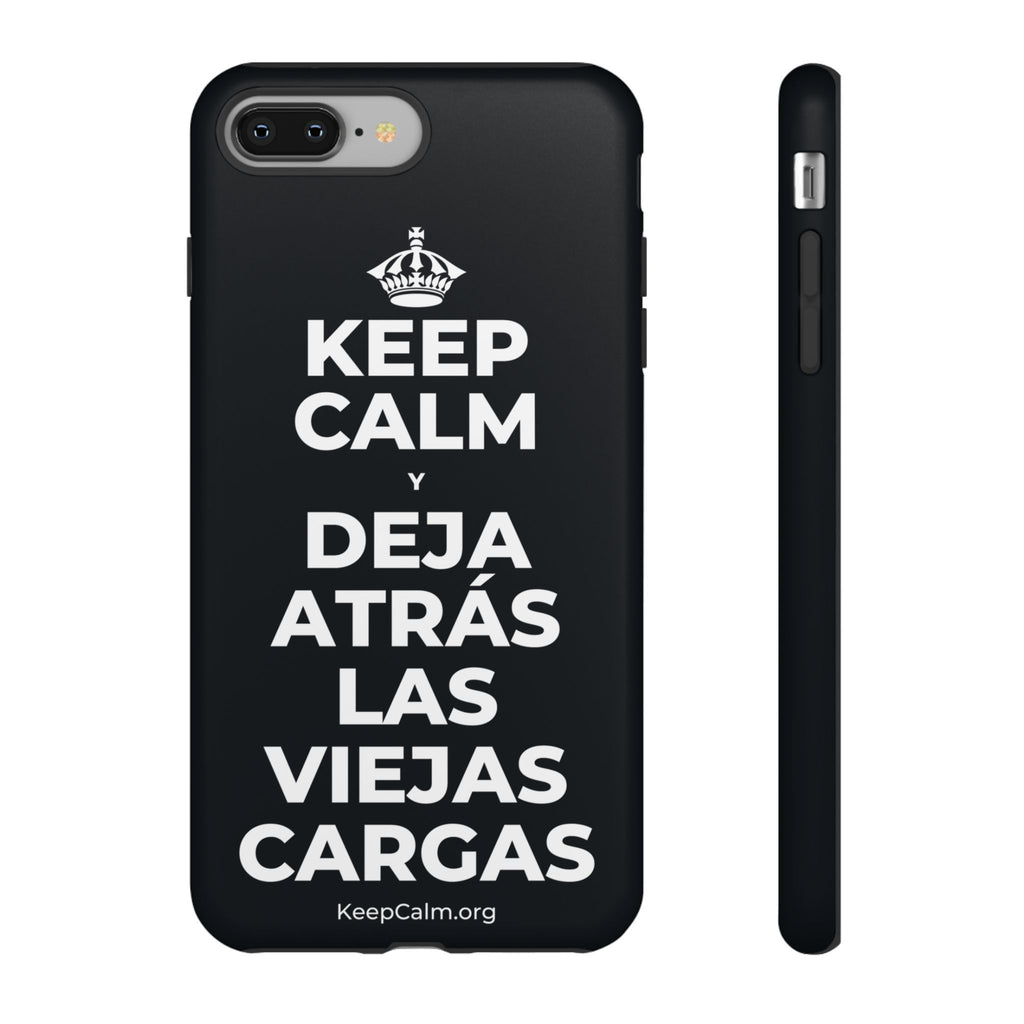 KEEP CALM Y DEJA ATRÁS LAS VIEJAS CARGAS Phone Case (Dark)