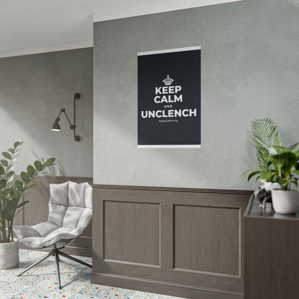 KEEP CALM AND UNCLENCH Poster (Dark)