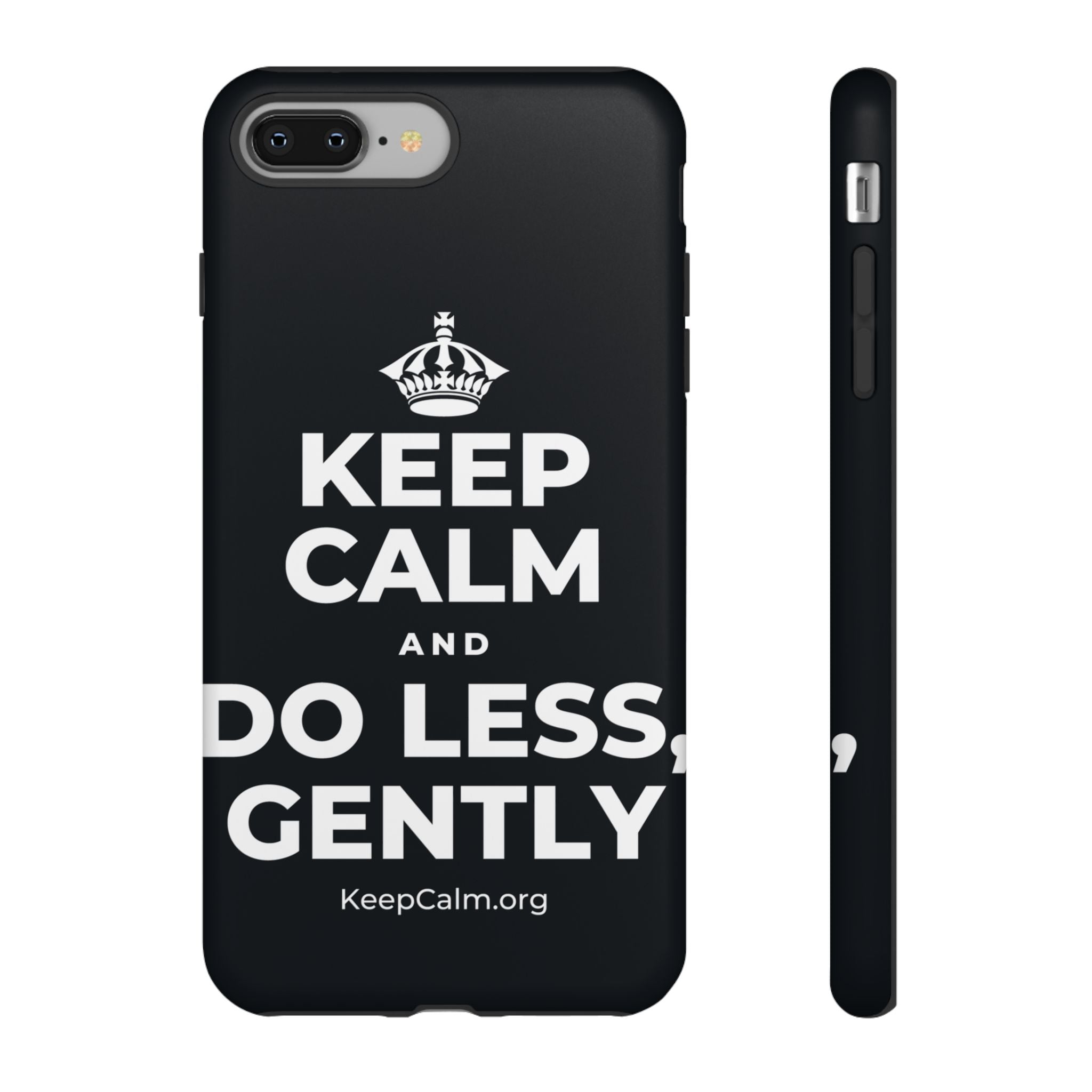 KEEP CALM AND DO LESS, GENTLY Phone Case (Dark)