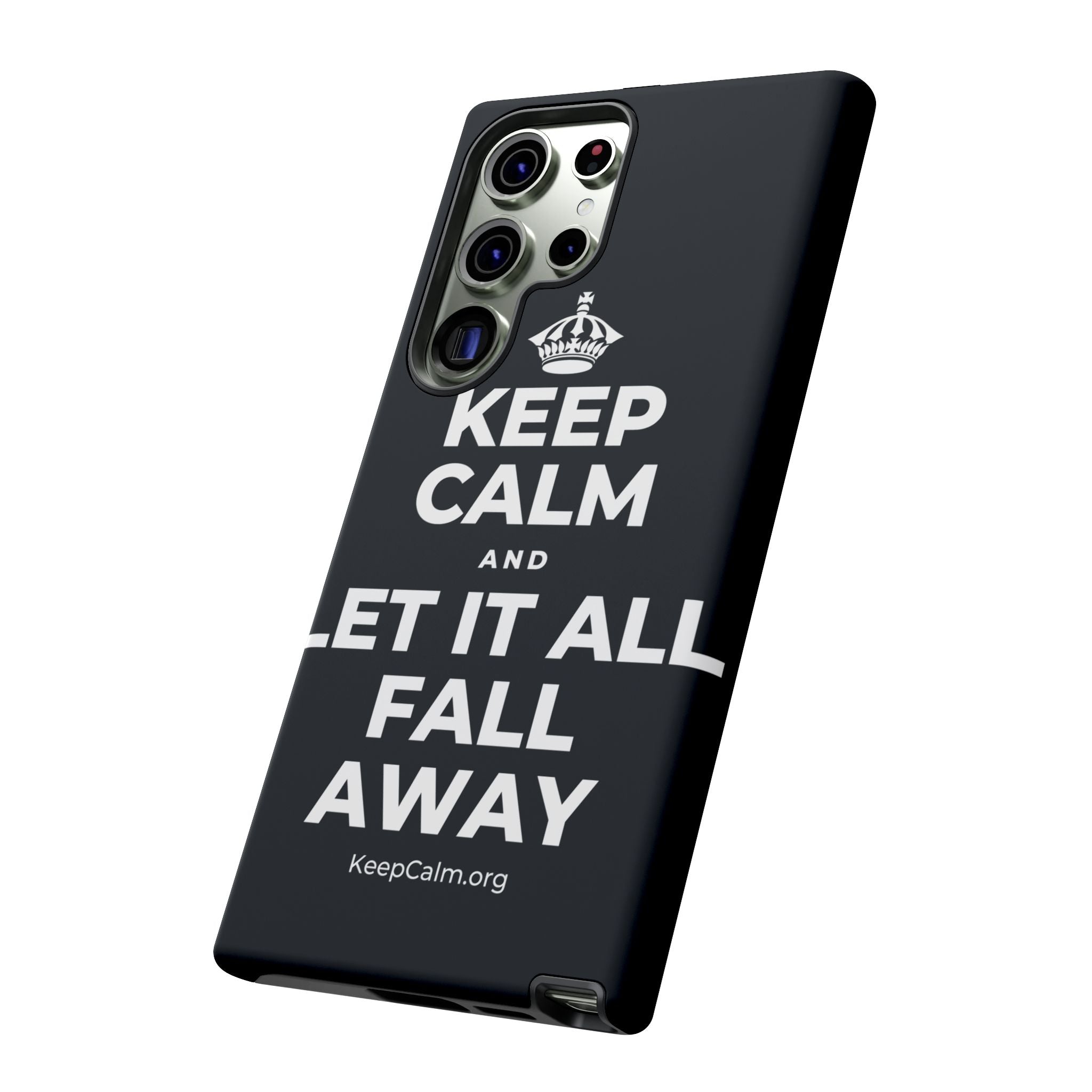 KEEP CALM AND LET IT ALL FALL AWAY Phone Case (Dark)